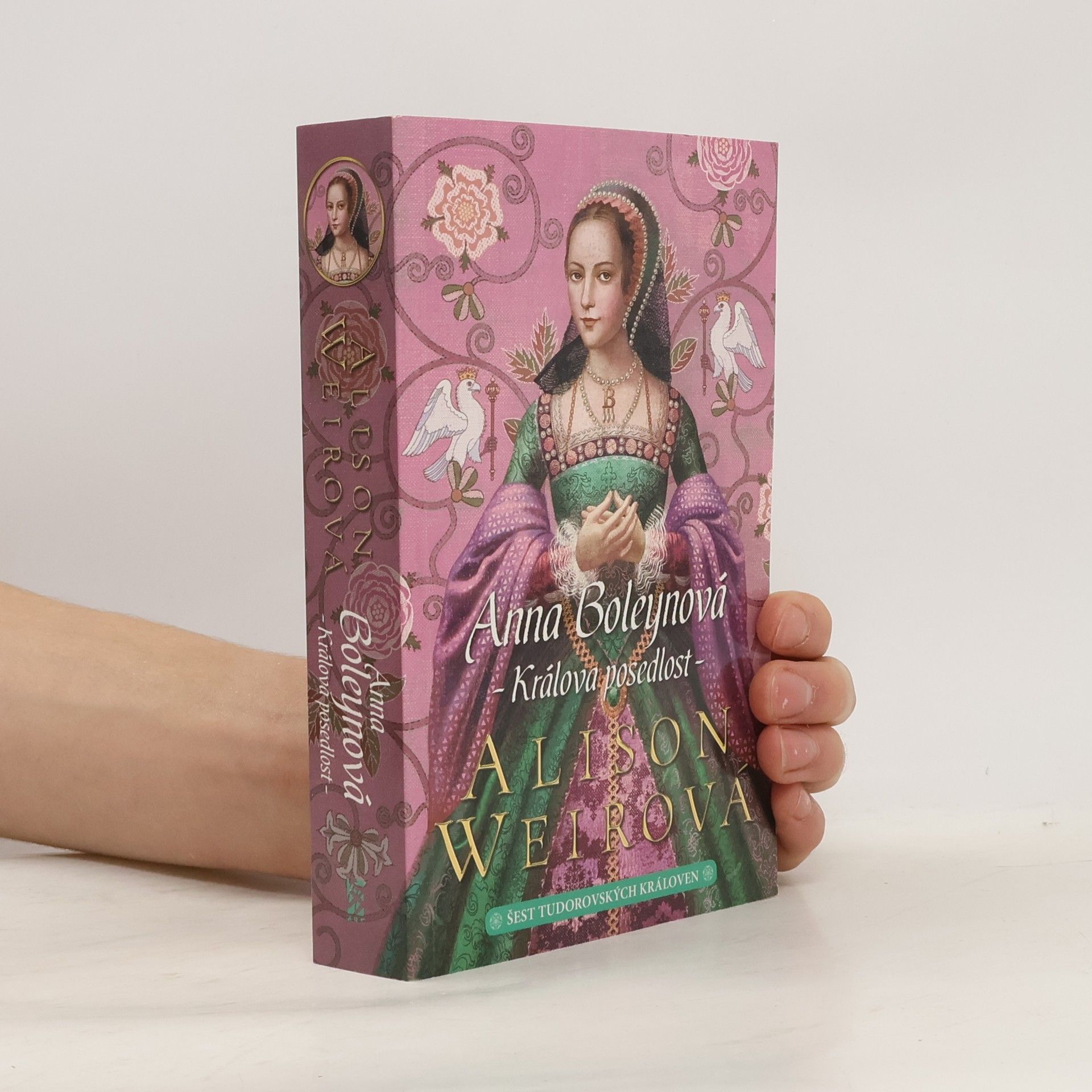 Alisom Weir Anna Boleynová: králova posedlost