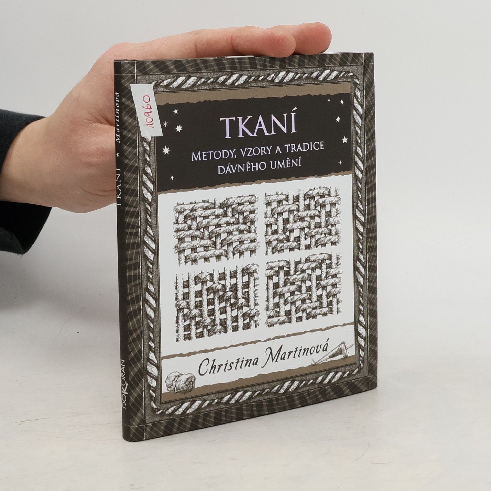 Christina Martin Tkaní: Metody, vzory a tradice dávného umění