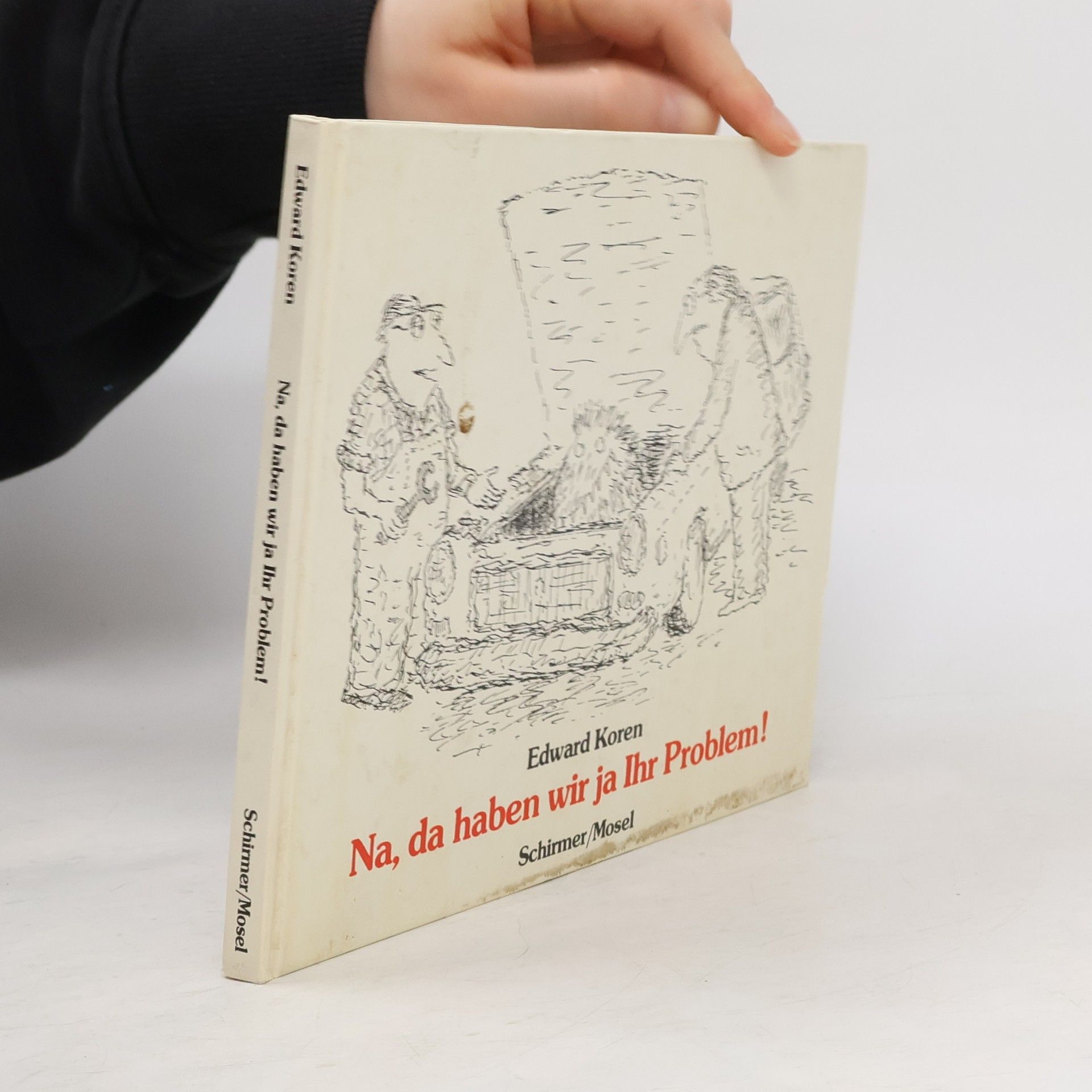 Edward Koren Na, da haben wir ja Ihr Problem!