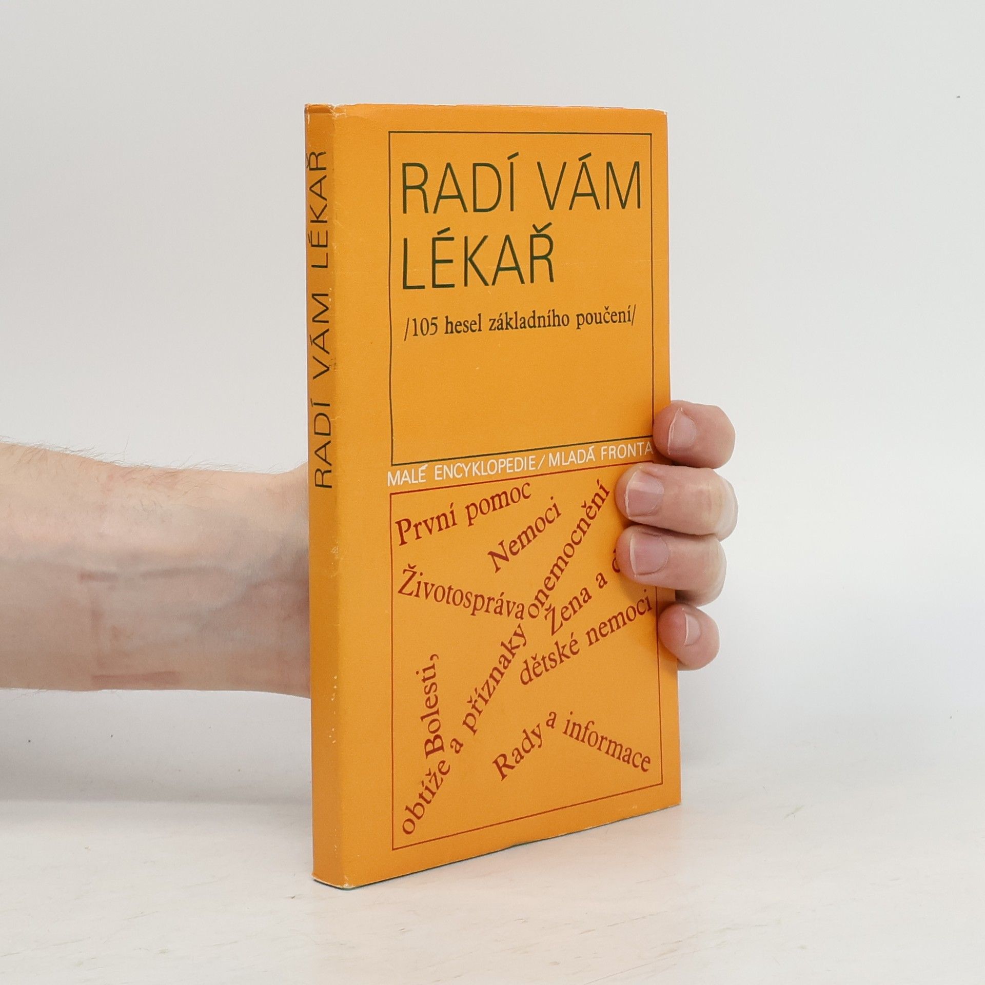 Ivan Novák Radí vám lékař. 105 hesel základního poučení