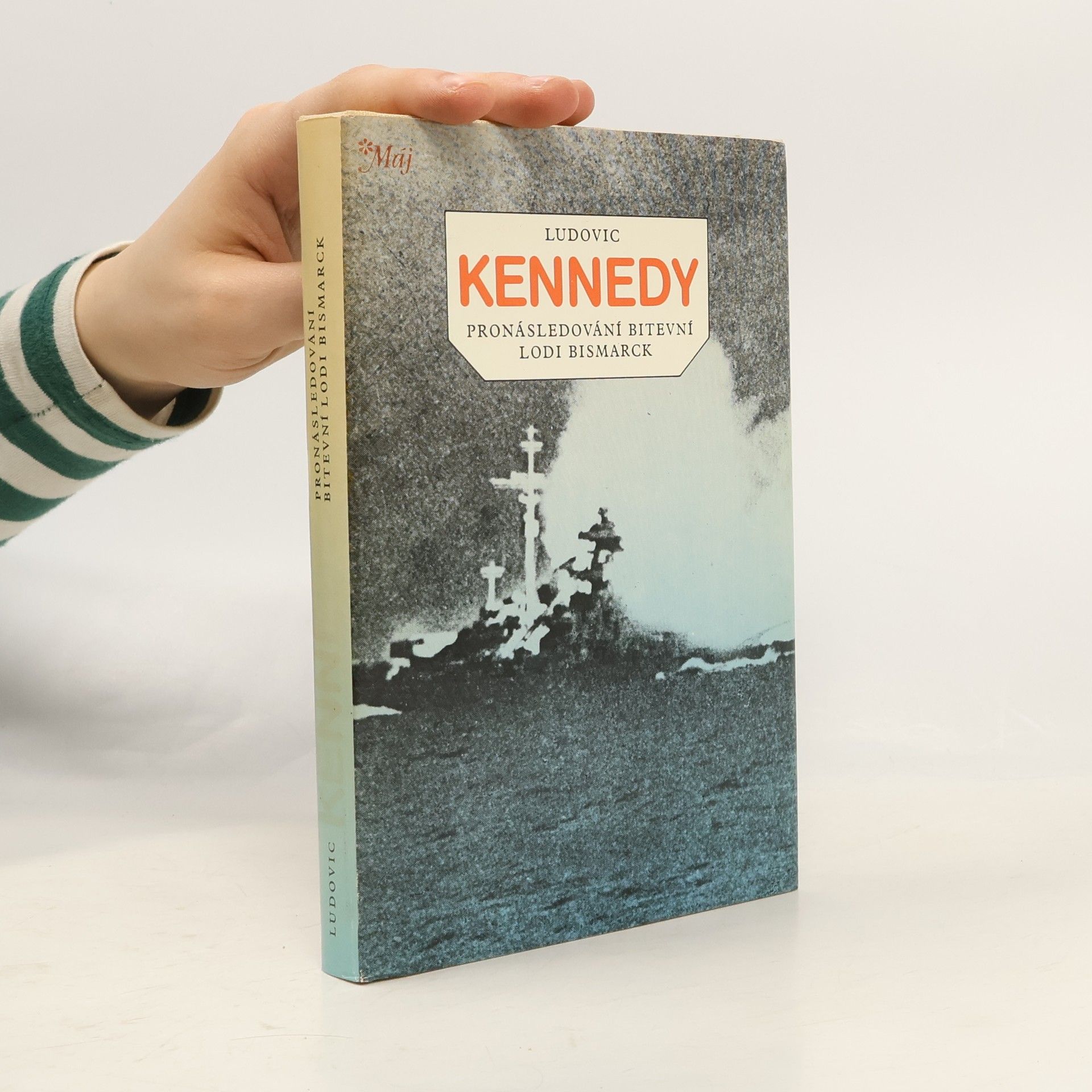 Ludovic Kennedy Pronásledování bitevní lodi Bismarck