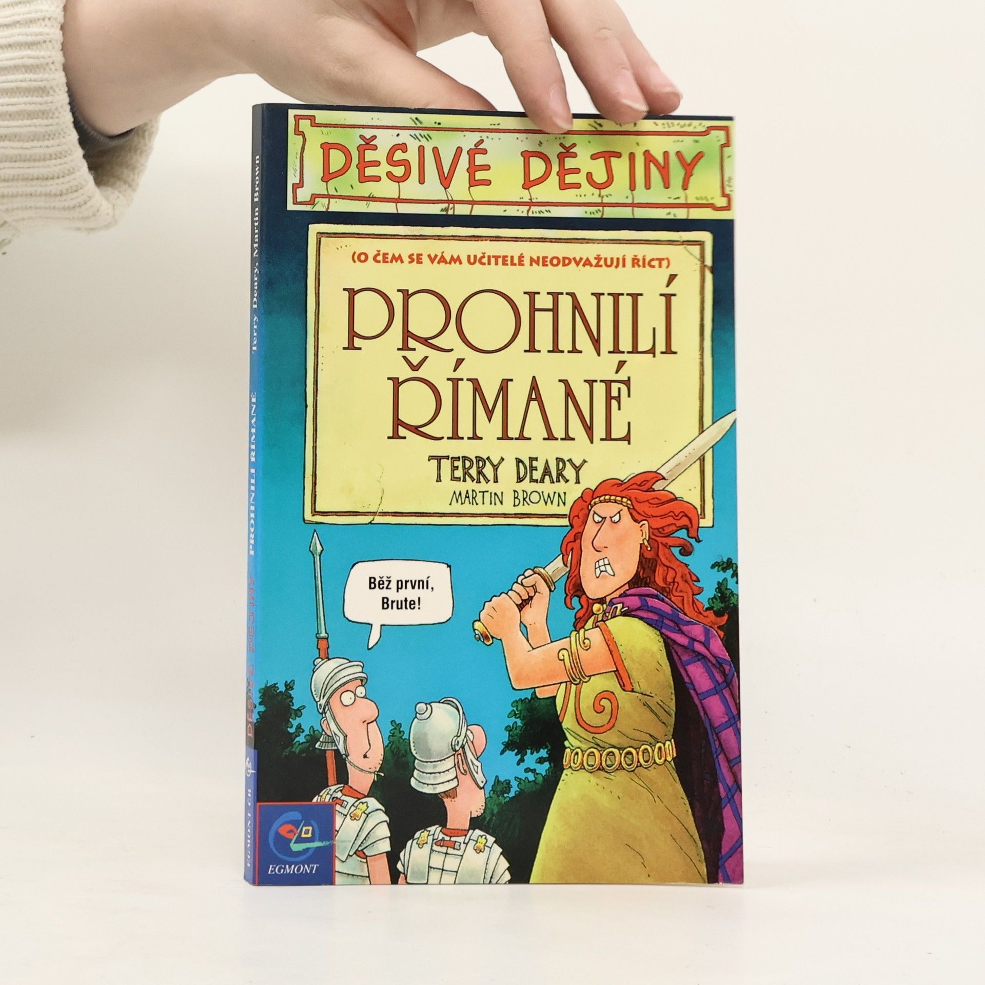 Terry Deary Prohnilí Římané