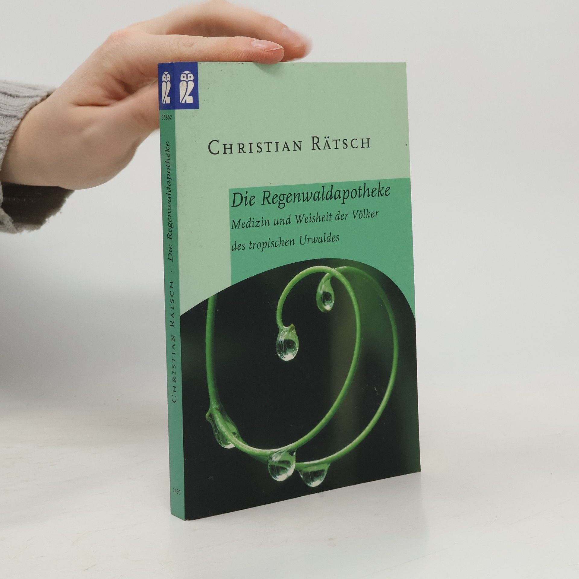 Christian Rätsch Die Regenwaldapotheke