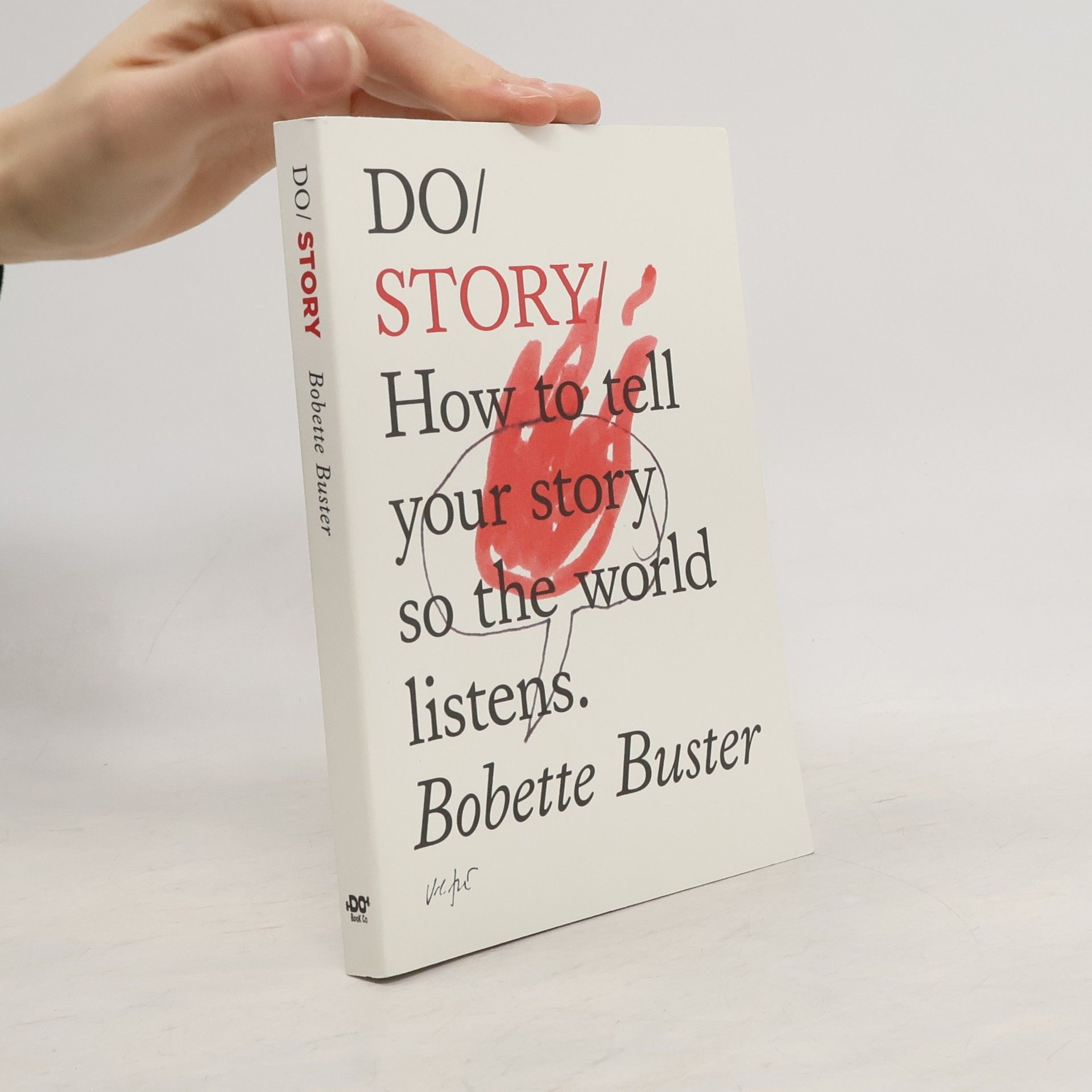 Bobette Buster Do story. How to tell your story so the world listens.