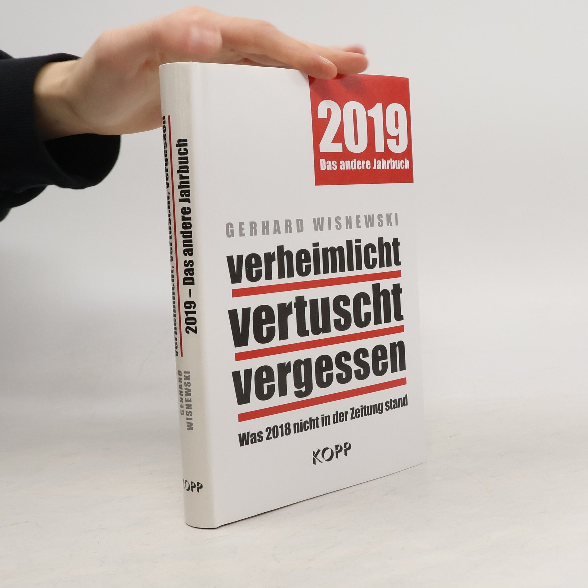Gerhard Wisnewski verheimlicht – vertuscht – vergessen 2019