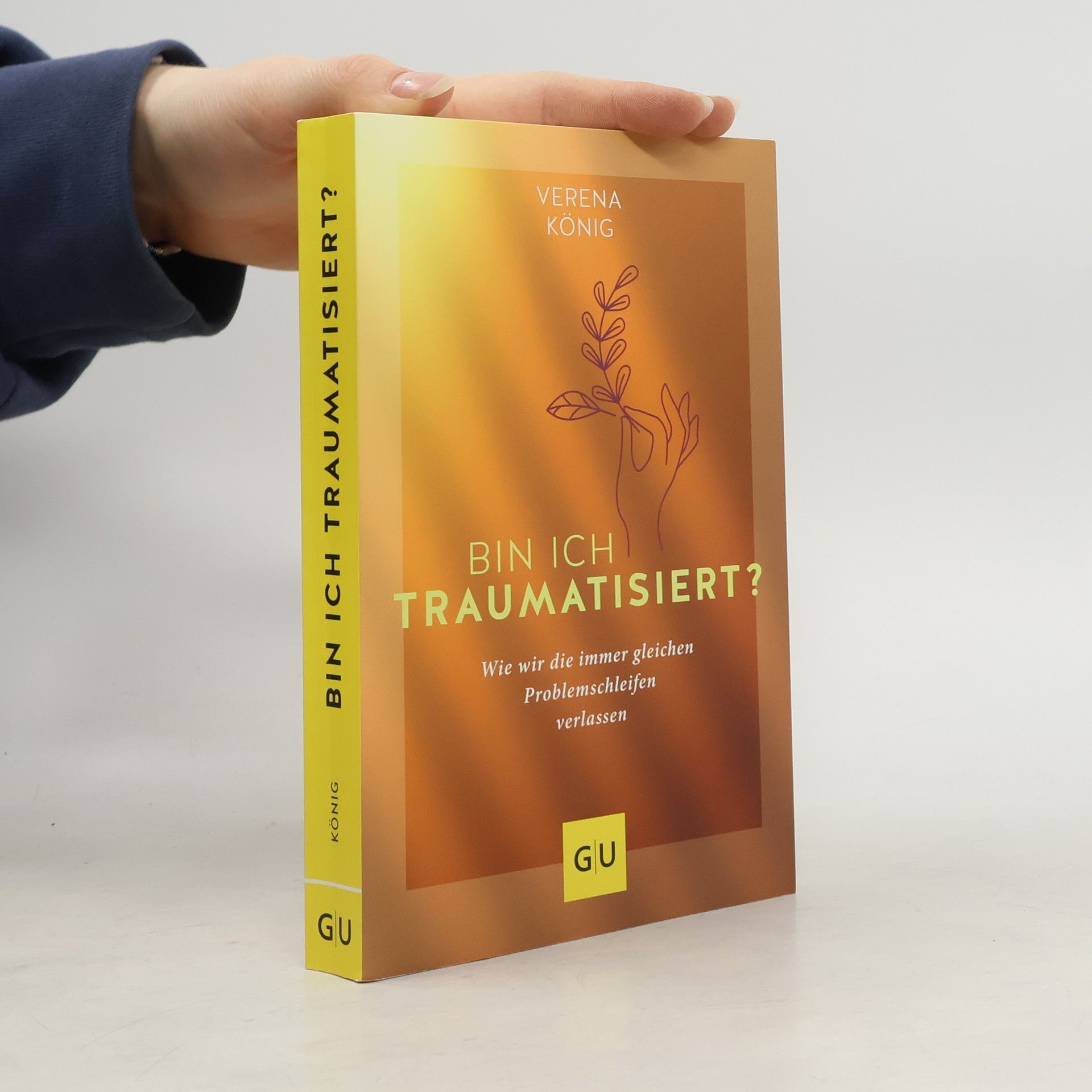 Verena König Bin ich traumatisiert?