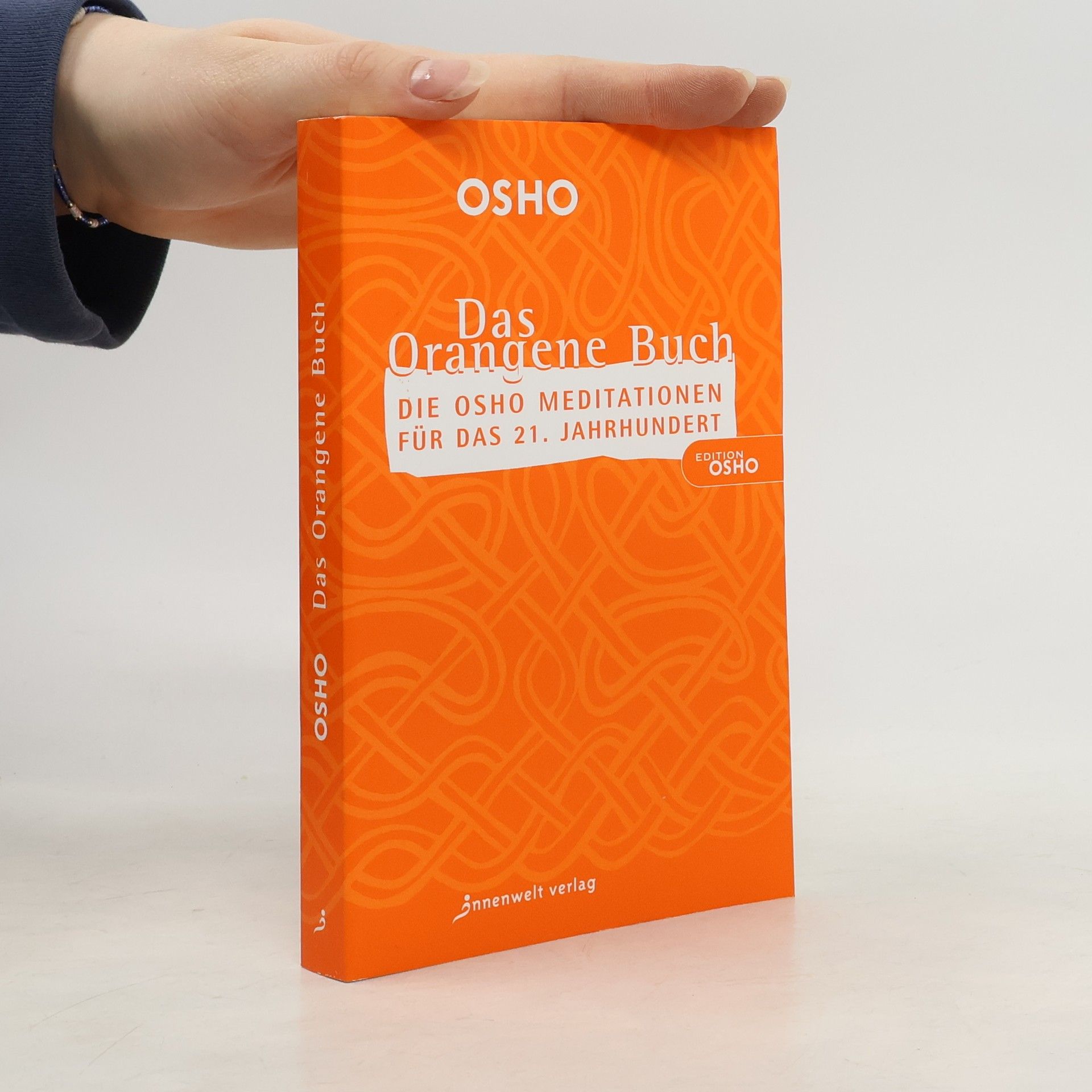 Autorenkollektiv Das Orangene Buch: Die OSHO Meditationene für das 21. Jahrhundert