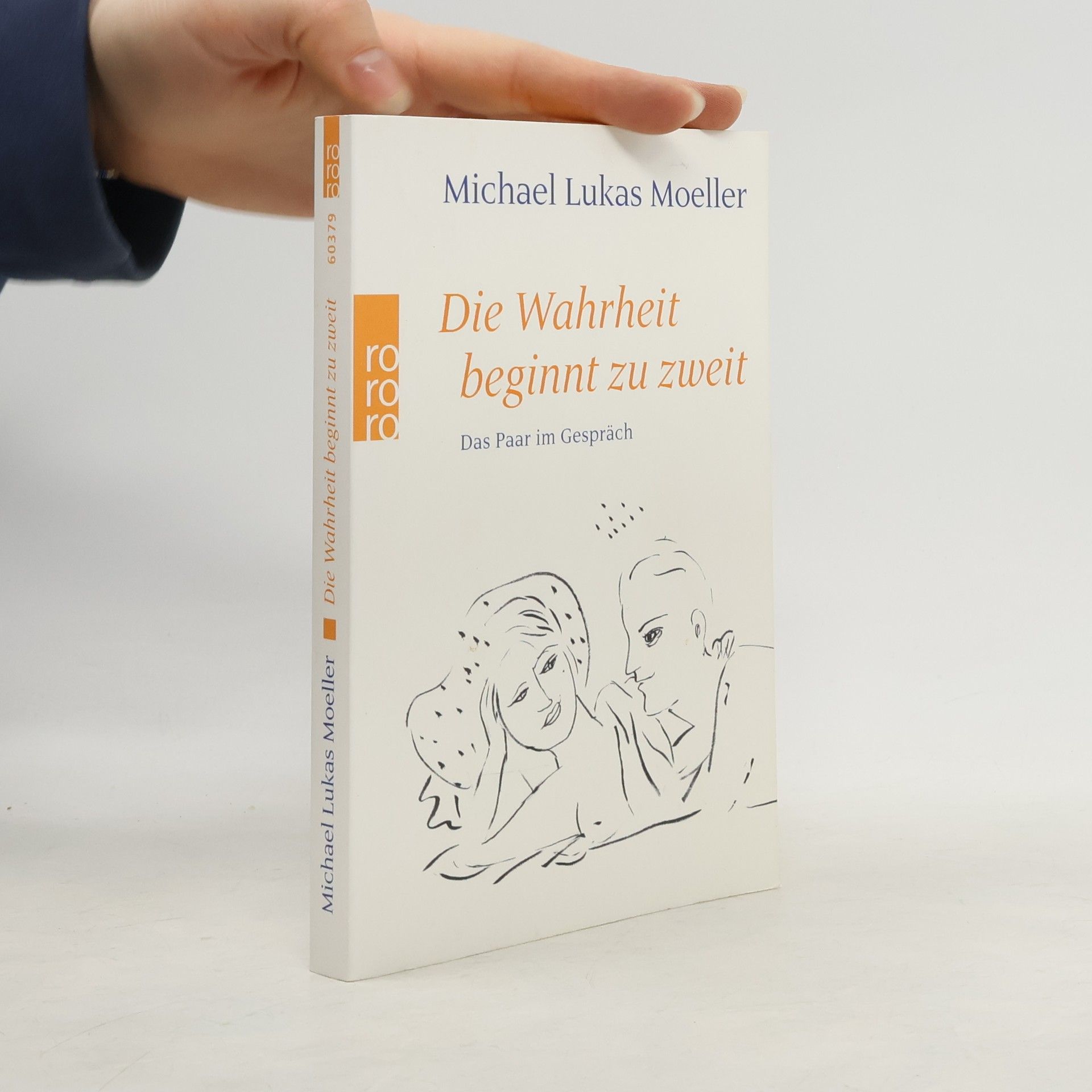 Michael Lukas Moeller Die Wahrheit beginnt zu zweit