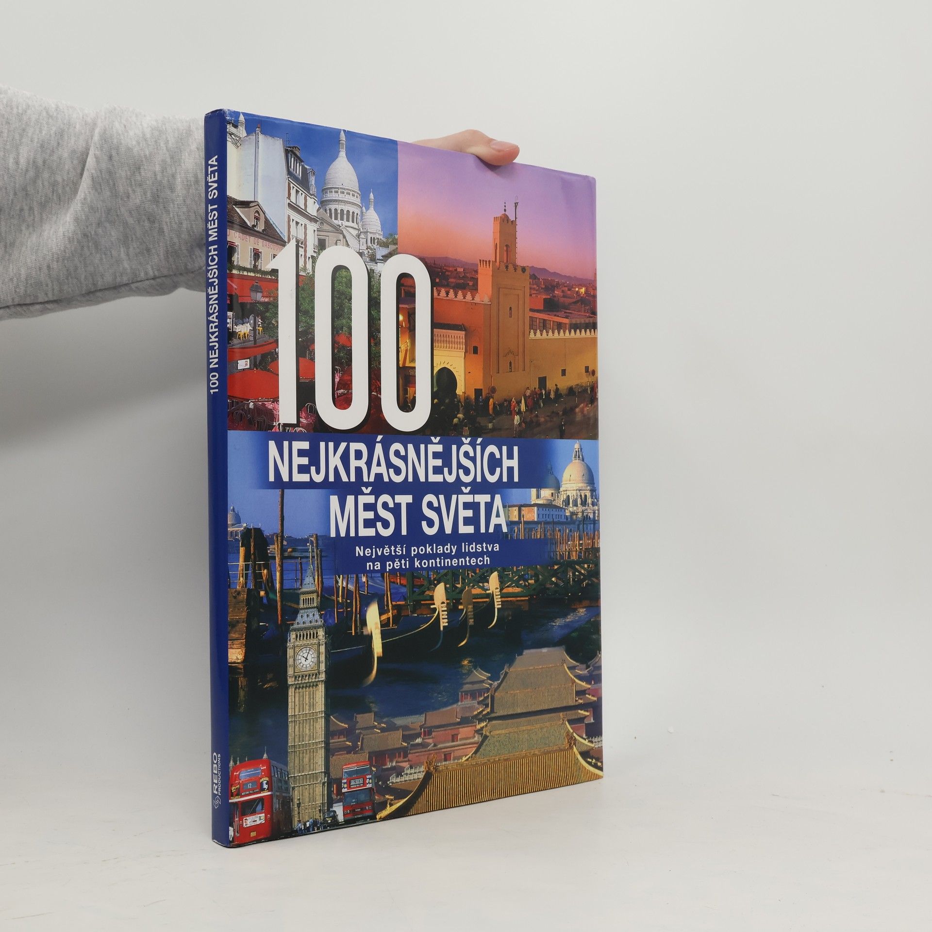 Hanns Joachim Neubert 100 nejkrásnějších měst světa