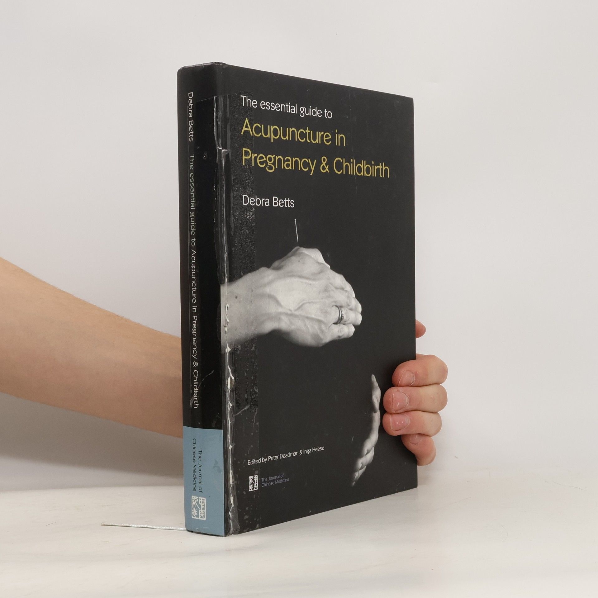 Debra Betts The Essential Guide to Acupuncture in Pregnancy & Childbirth