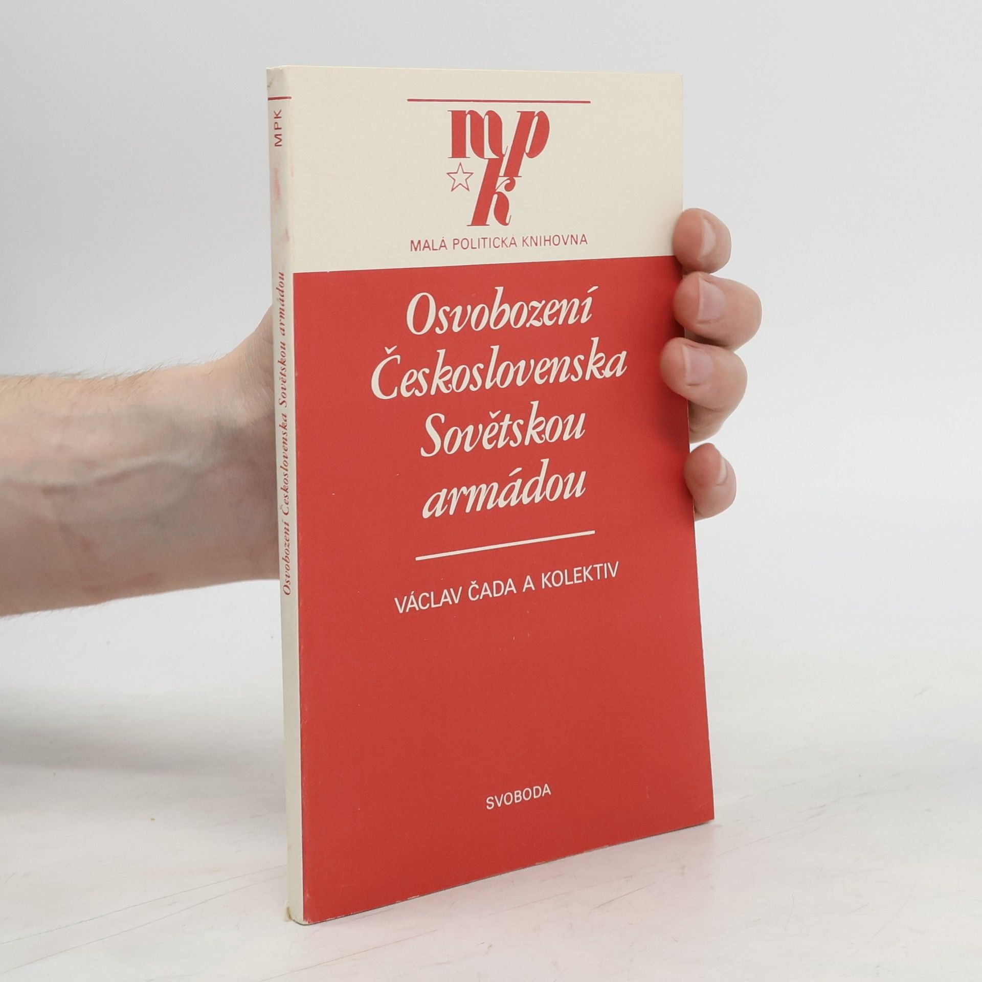 Auteurscollectief Osvobození Československa Sovětskou armádou