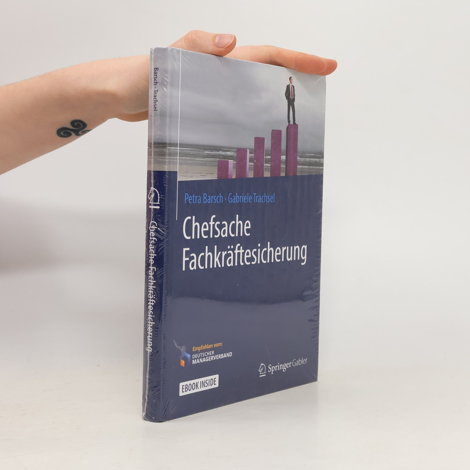 Gabriele Trachsel Chefsache Fachkräftesicherung: E-Book inside