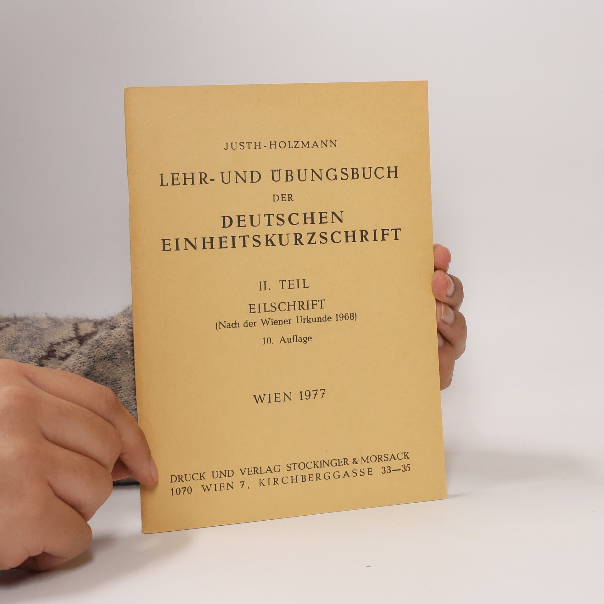 Otto Justh Lehr- und Übungsbuch der Deutschen Einheitskurzschrift II.