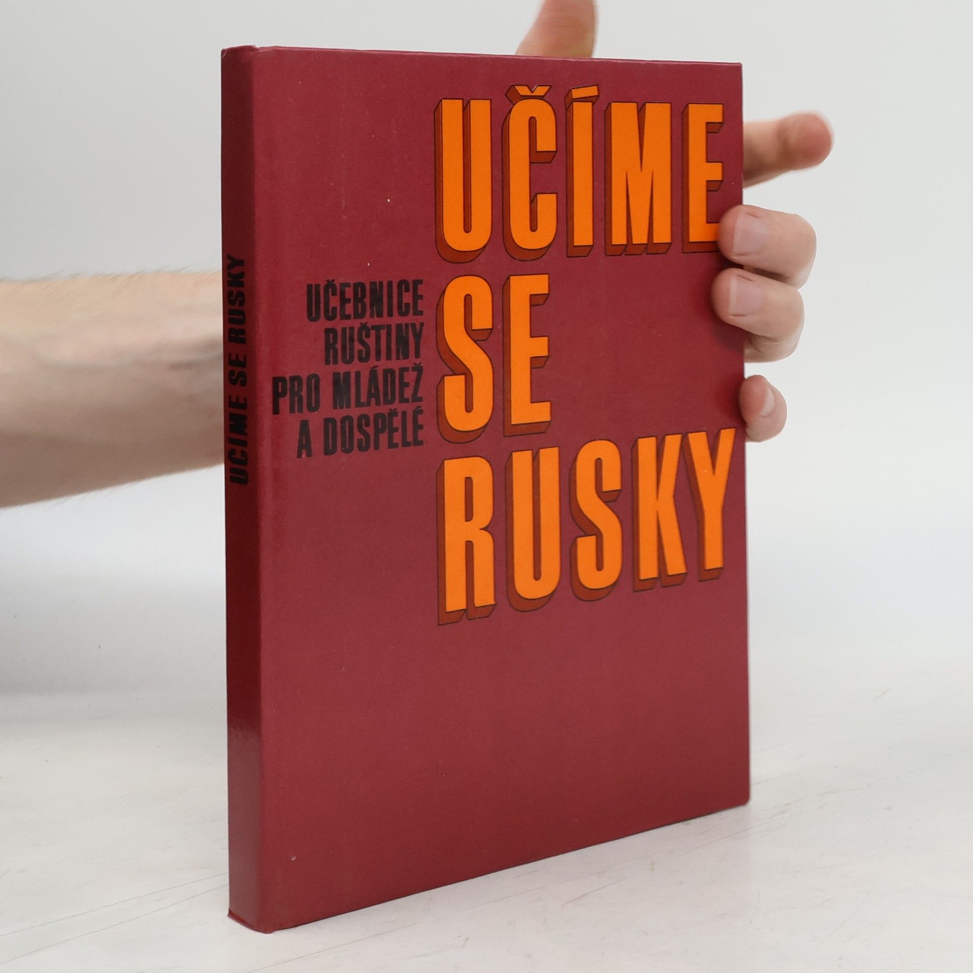 Jiří Bronec Učíme se rusky : Učebnice ruštiny pro mládež a dospělé