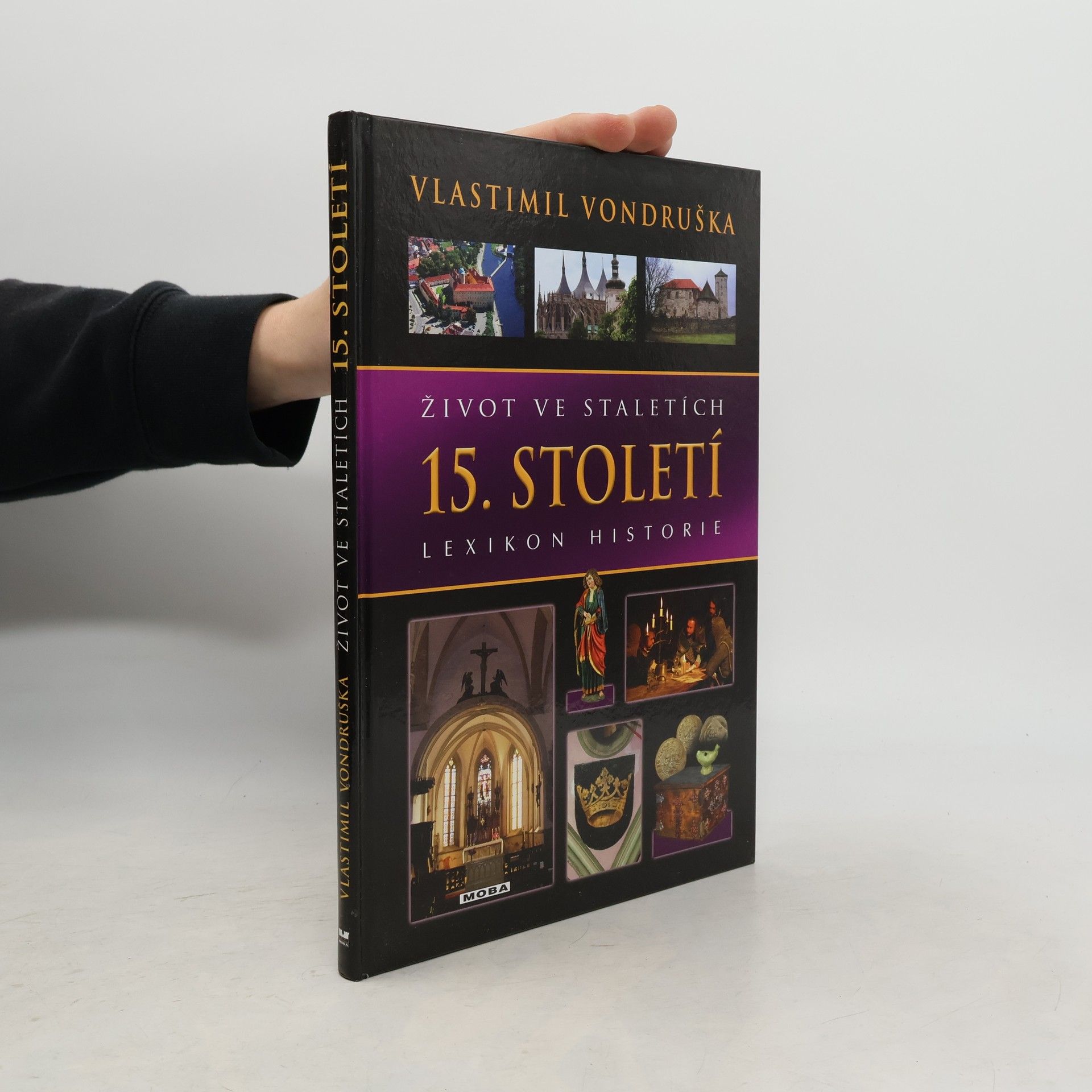 Vlastimil Vondruška Život ve staletích - 15. století