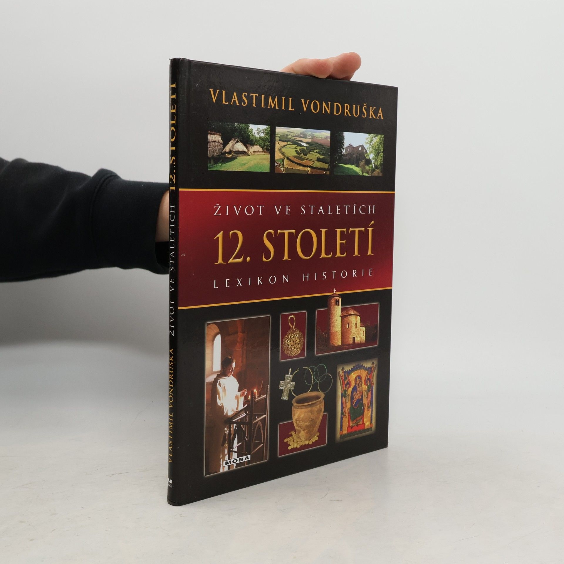 Vlastimil Vondruška Život ve staletích - 12. století