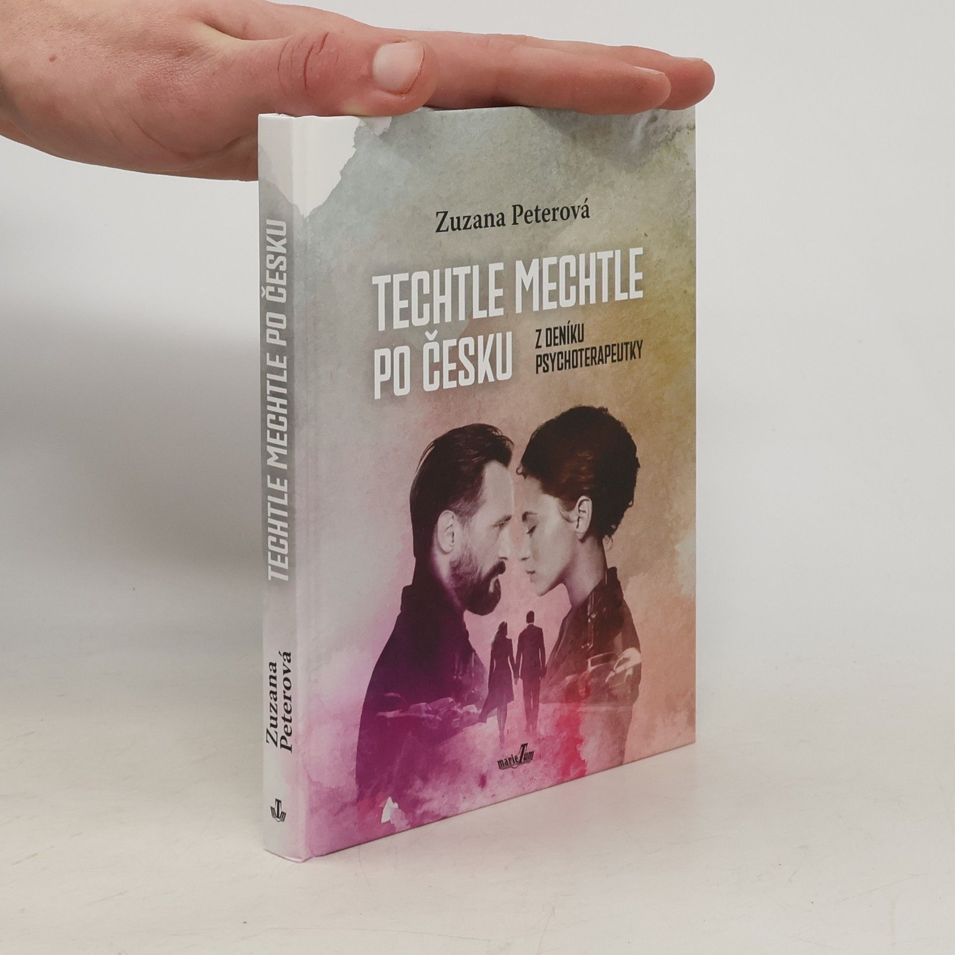 Zuzana Peterová Techtle mechtle po česku : z deníku psychoterapeutky