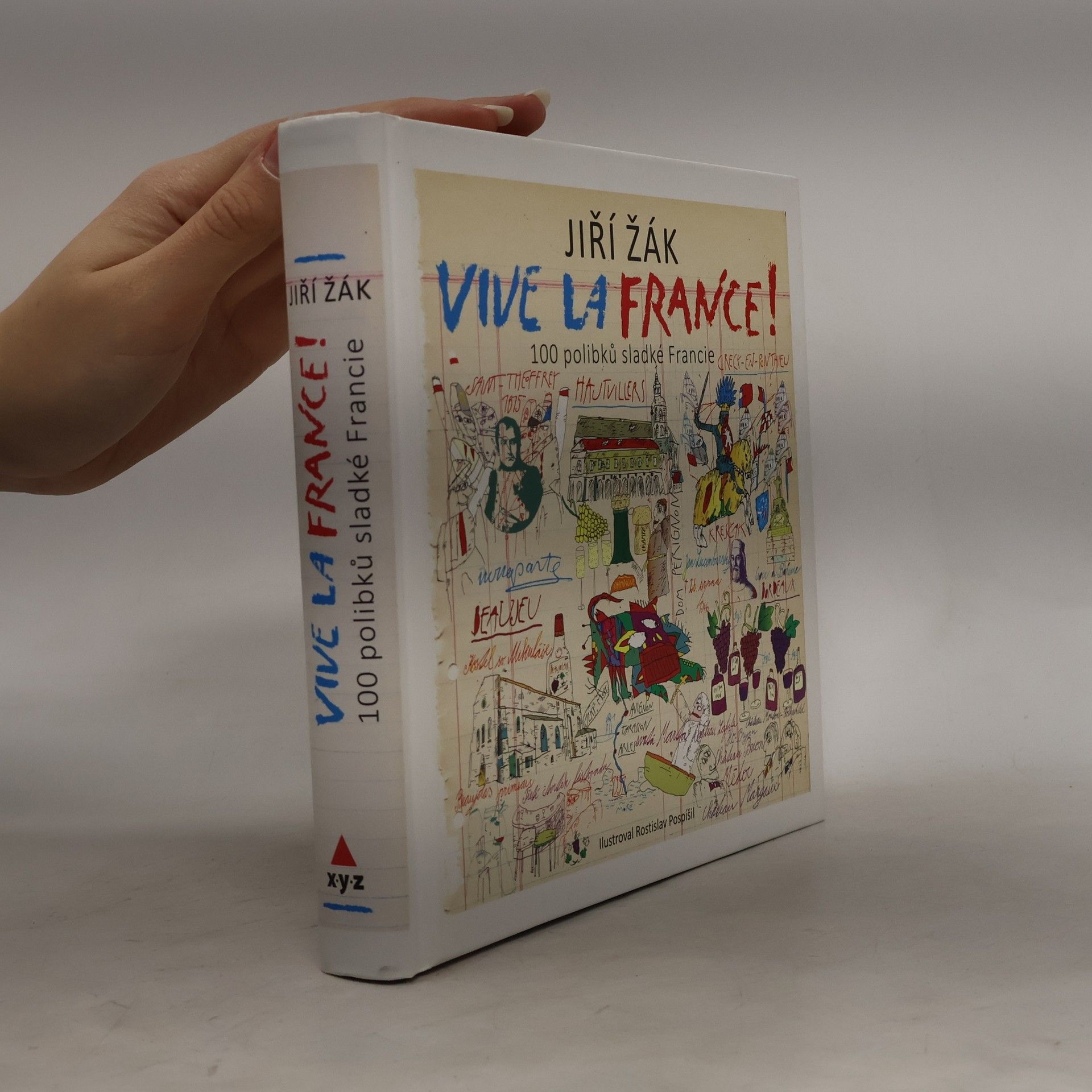 Jiří Žák Vive la France! : 100 polibků sladké Francie