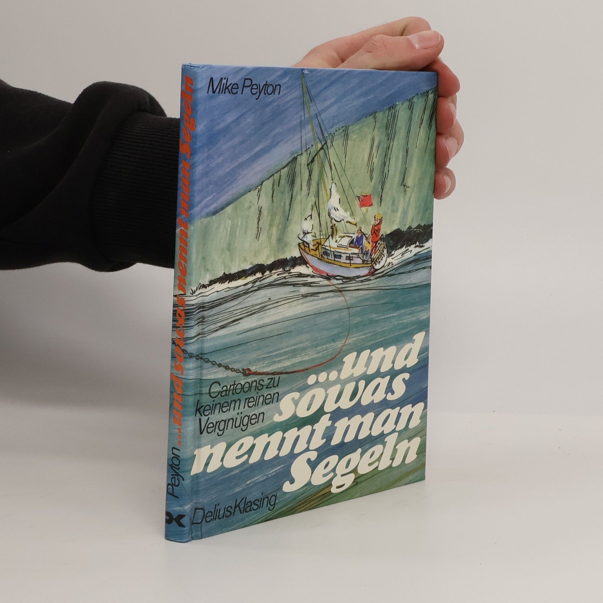 Mike Peyton ... und sowas nennt man Segeln