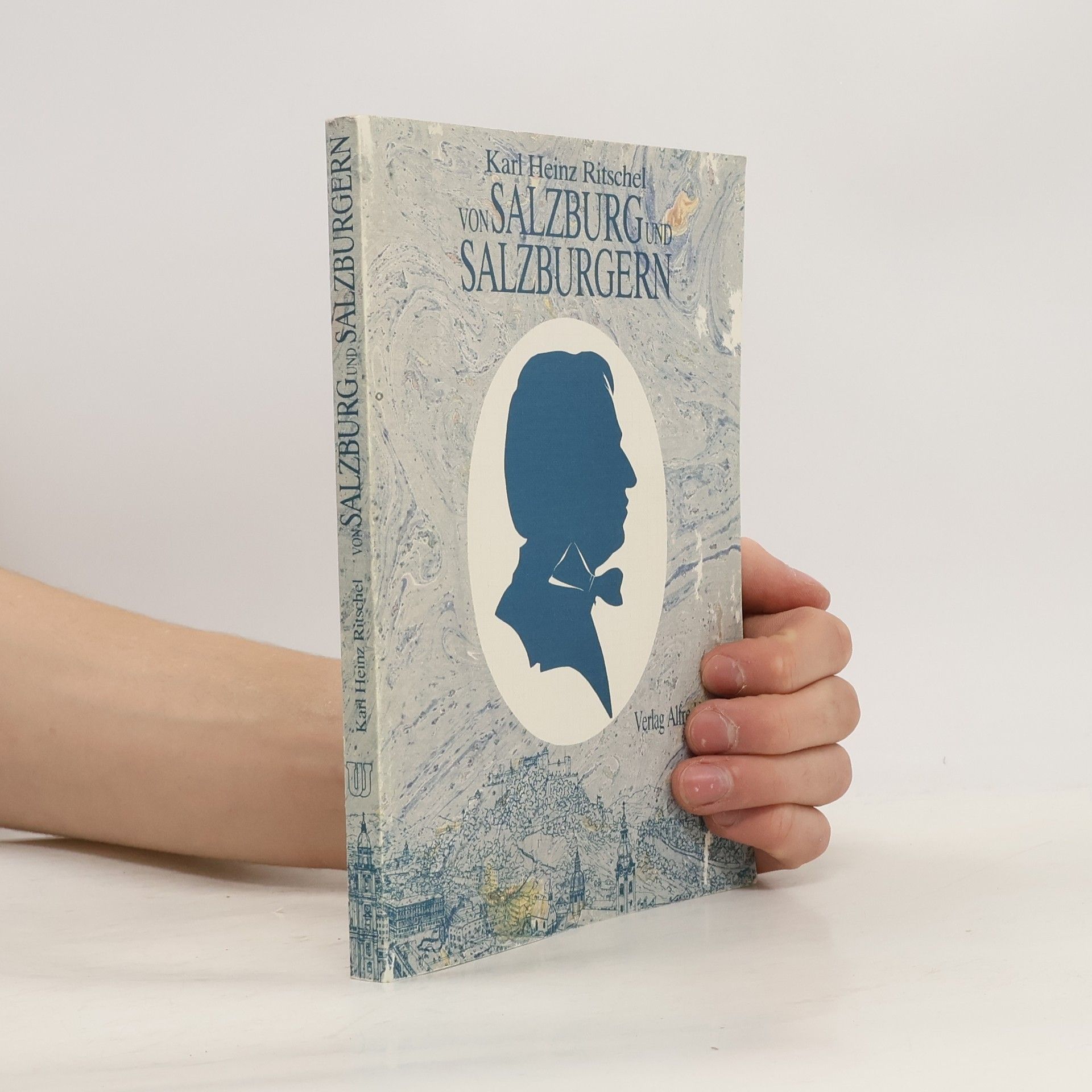 Karl Heinz Ritschel Von Salzburg und Salzburgern