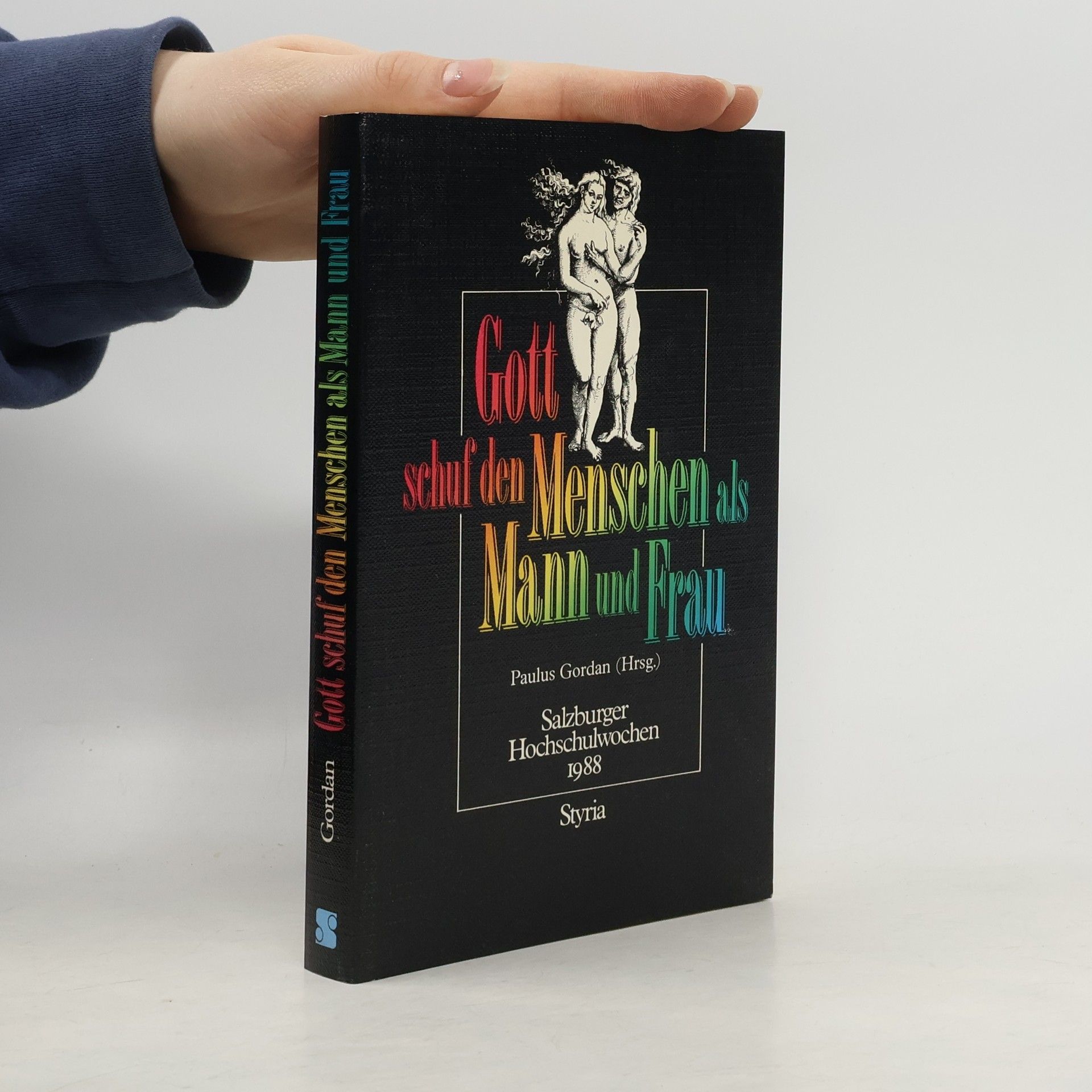 Paulus Gordan Gott schuf den Menschen als Mann und Frau