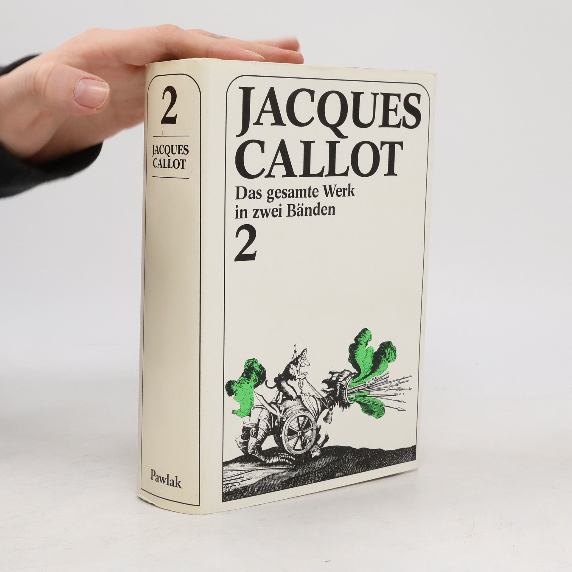 Jacques Callot Jacques Callot. Das gesamte Werk in zwei Bänden 2