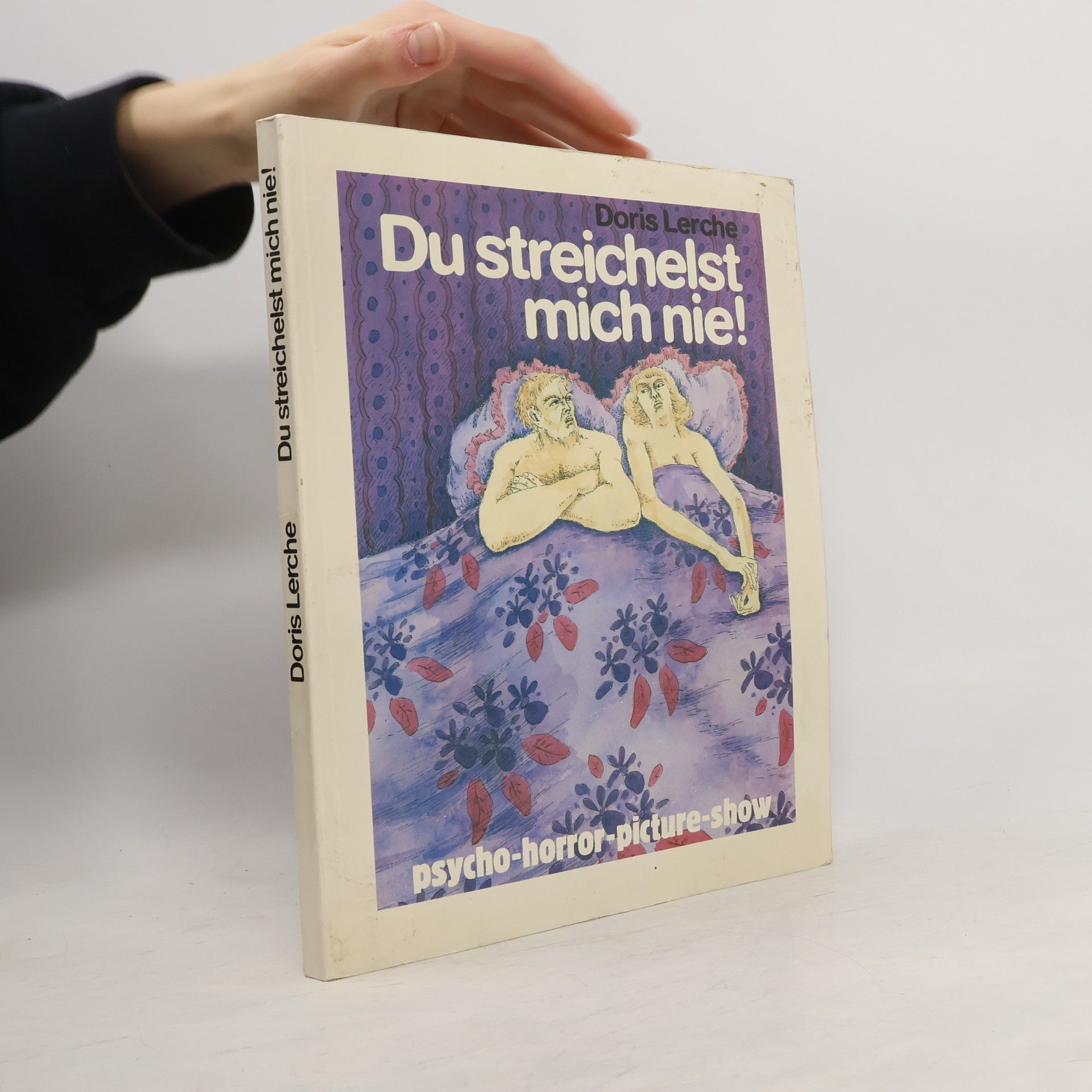 Doris Lerche Du streichelst mich nie!