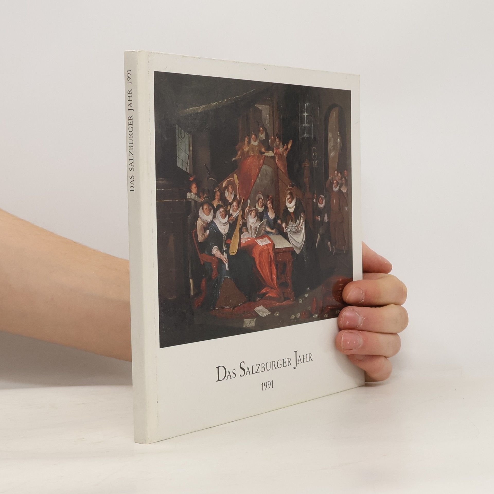 Autorenkollektiv Das Salzburger Jahr 1991