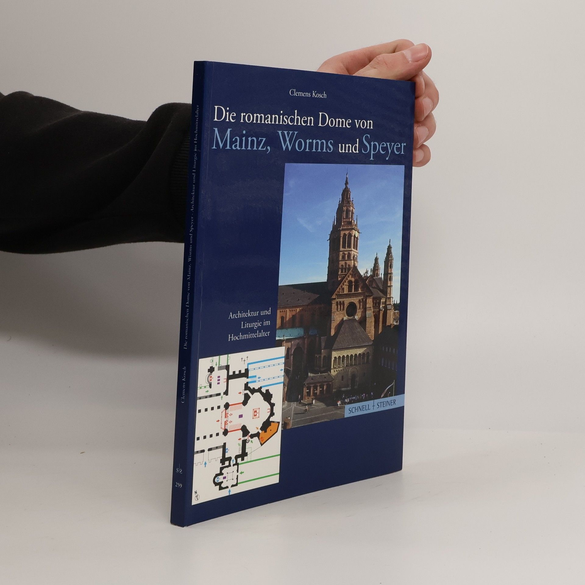 Clemens Kosch Die romanischen Dome von Mainz, Worms und Speyer