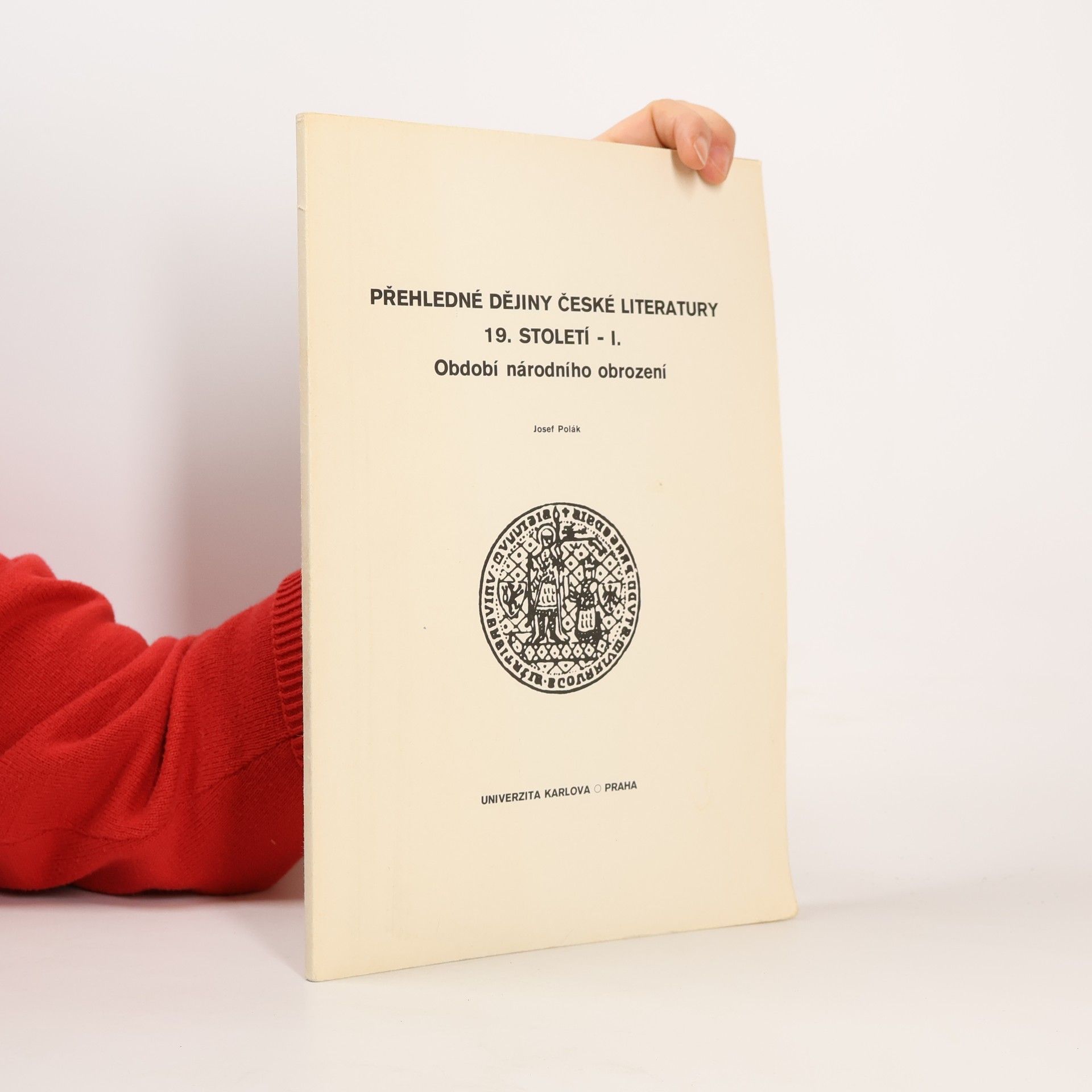 Josef Polák Přehledné dějiny české literatury 19. století I. Období národního obrození