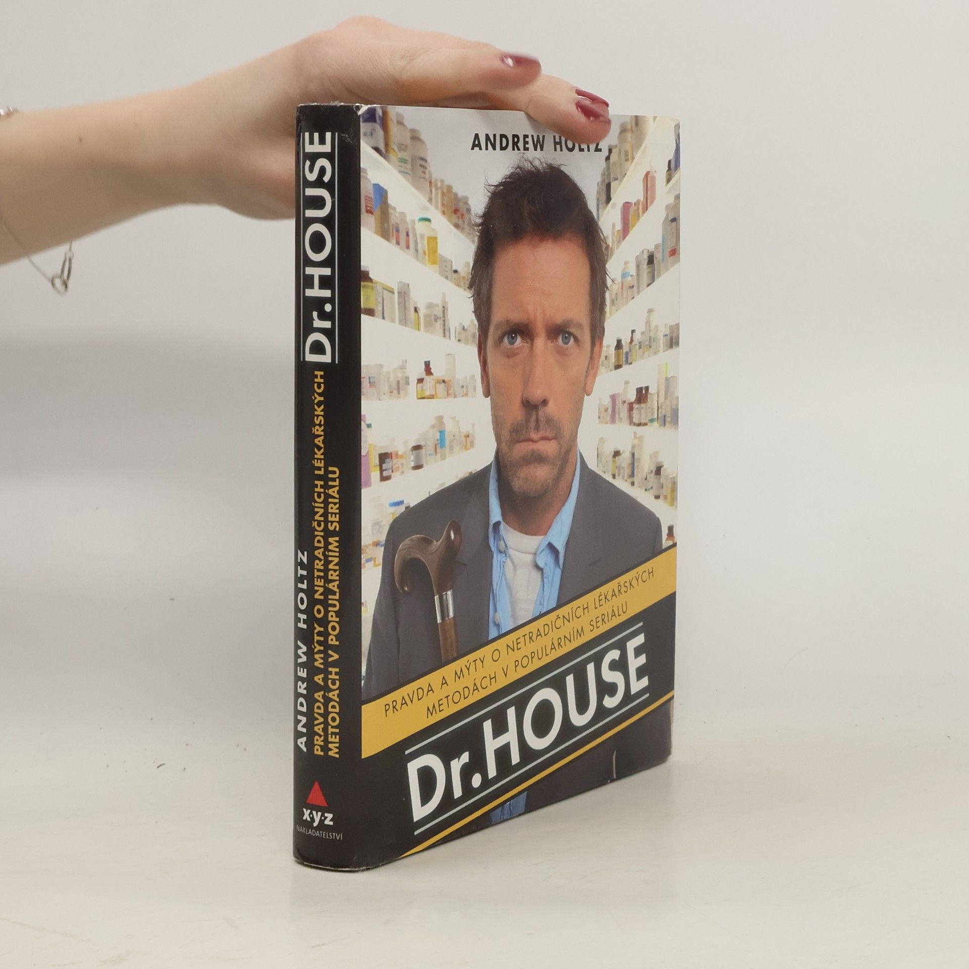 Tomáš Bíla Dr. House. Pravda a mýty o netradičních lékařských metodách v populárním seriálu