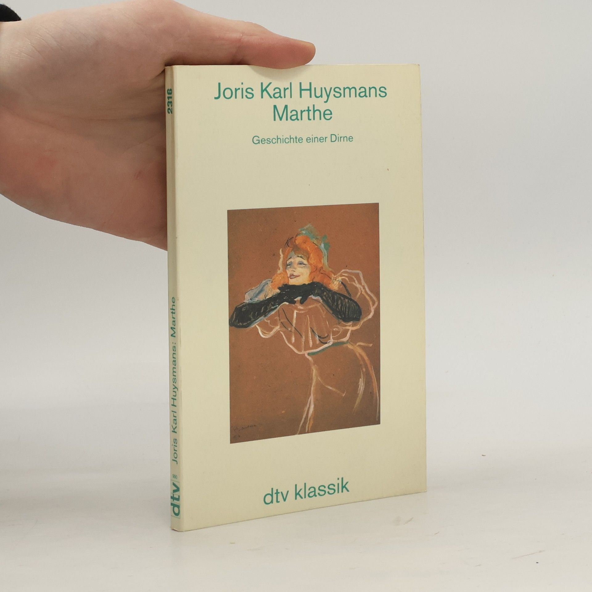 Joris Karl Huysmans Marthe. Geschichte einer Dirne