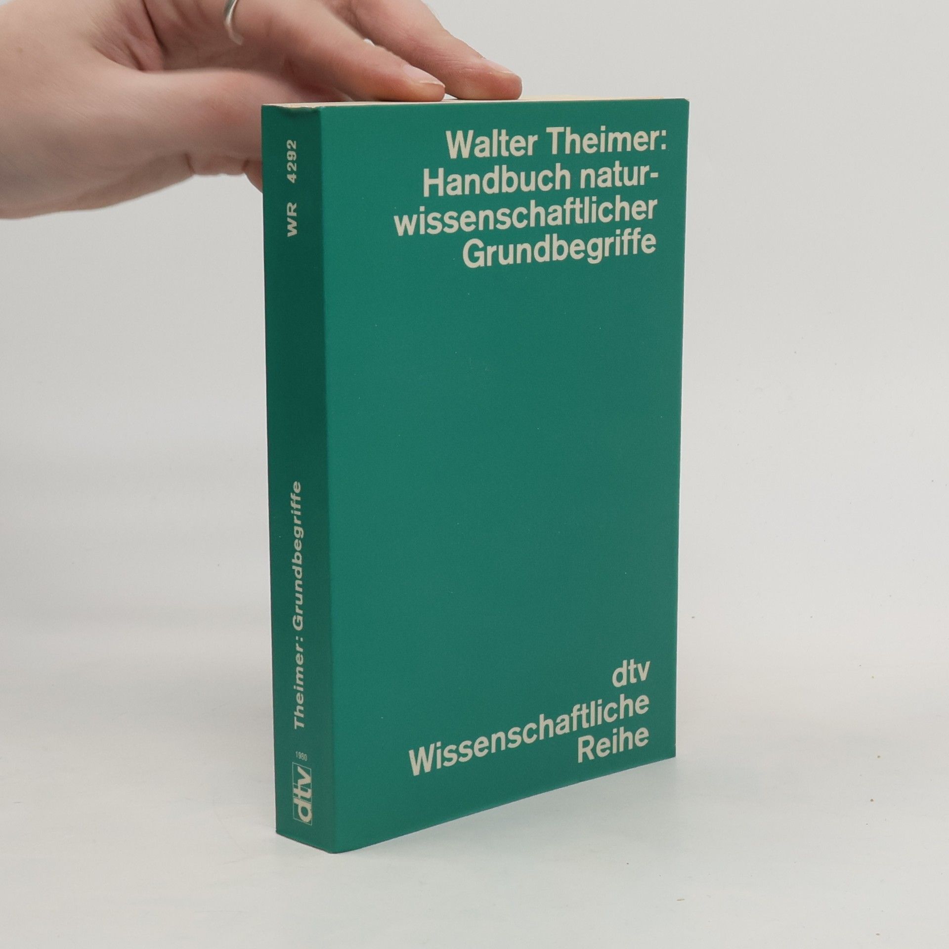 Walter Theimer Handbuch naturwissenschaftlicher Grundbegriffe