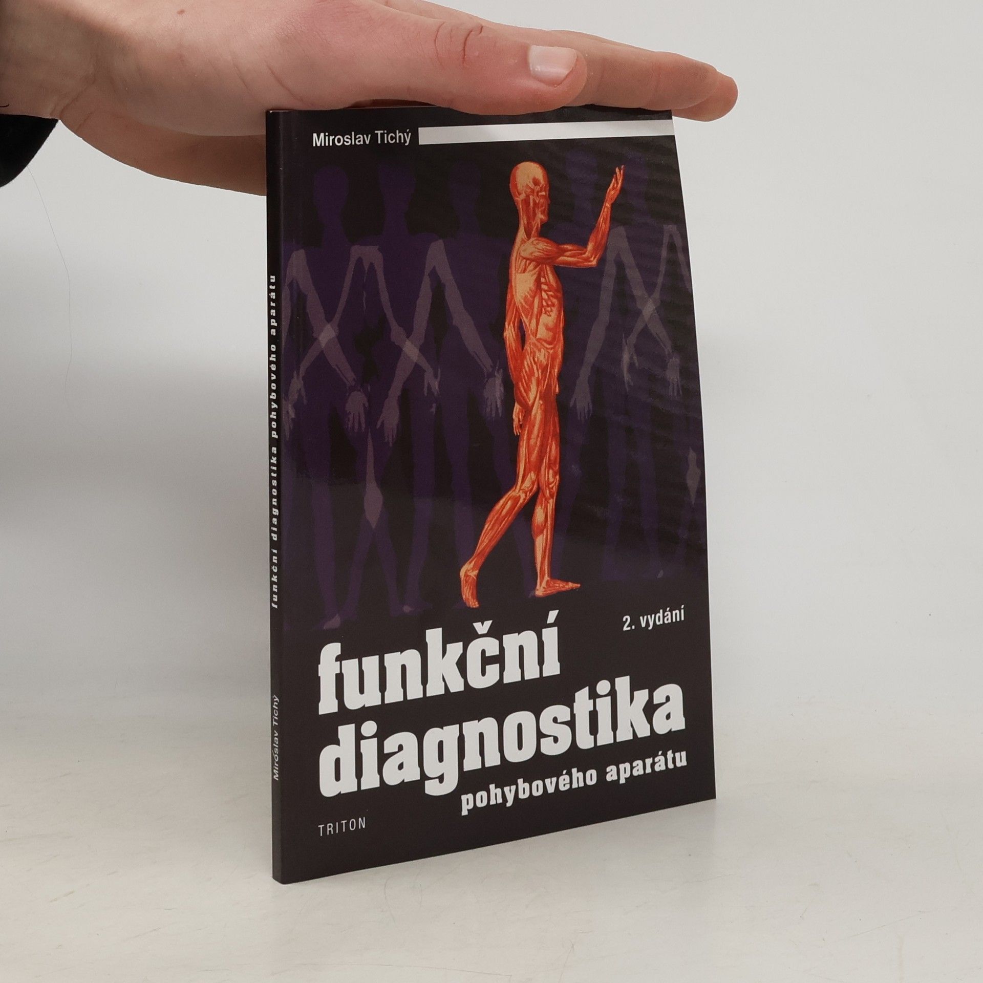 Miroslav Tichý Funkční diagnostika pohybového aparátu