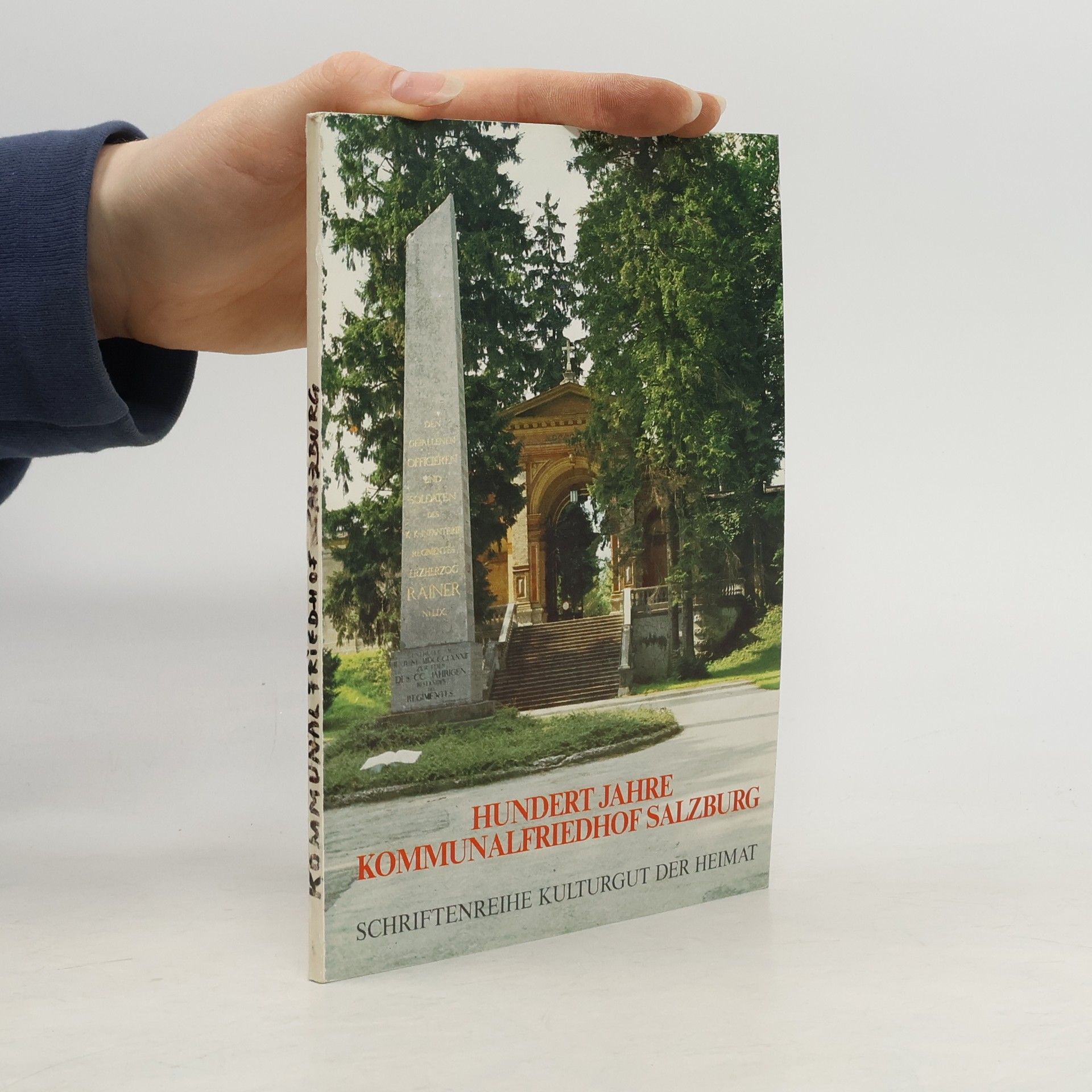 Schriftenreihe Kulturgut der Heimat - 8: Hundert Jahre Kommunalfriedhof