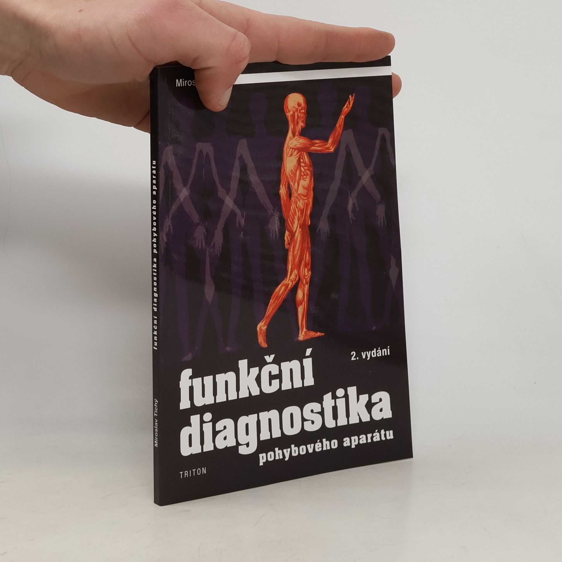 Miroslav Tichý Funkční diagnostika pohybového aparátu