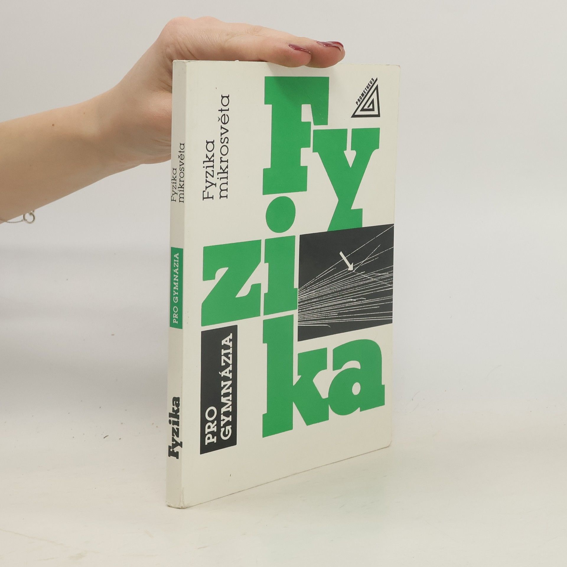 Ivan Štoll Fyzika pro gymnázia : fyzika mikrosvěta