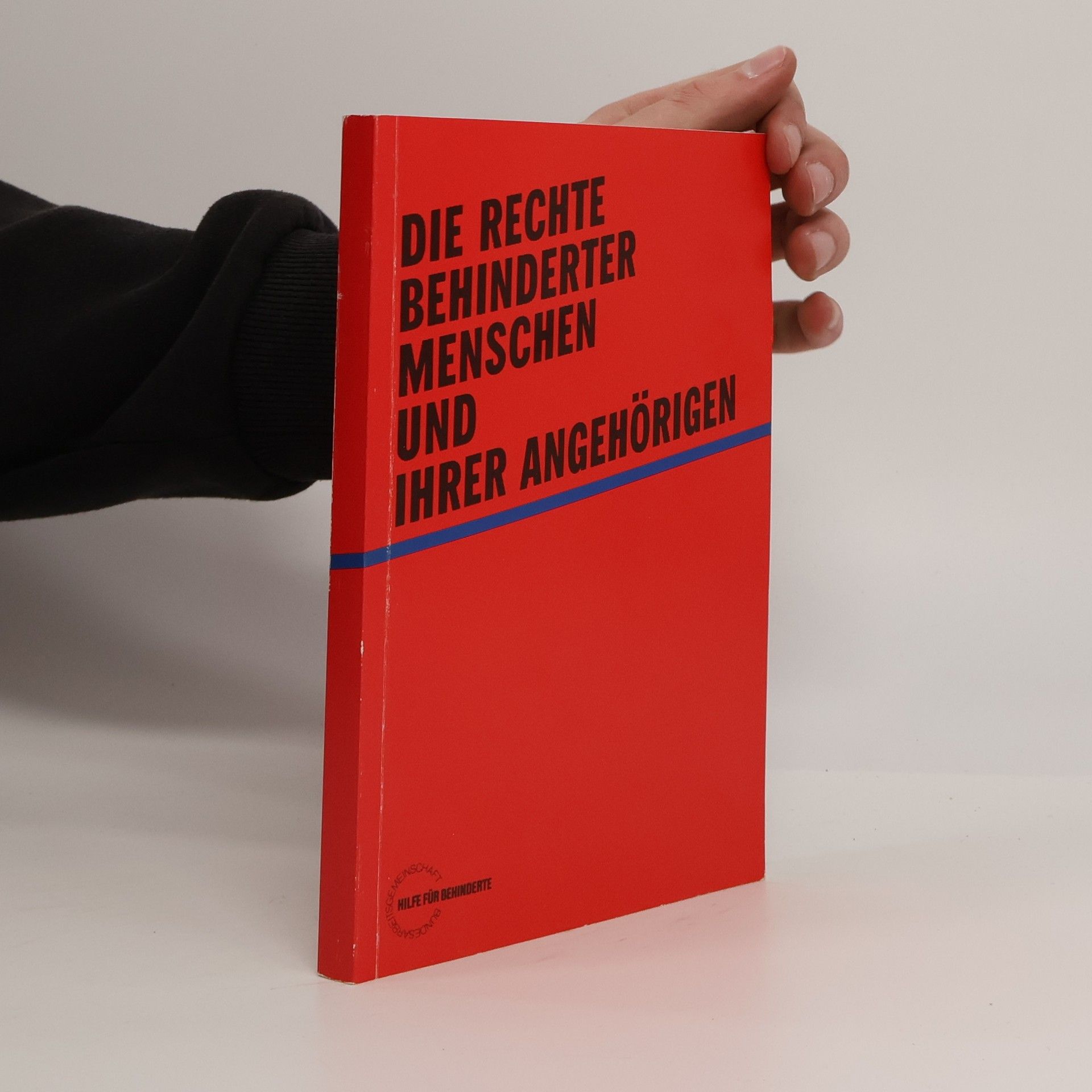 Die Rechte behinderter Menschen und ihrer Angehörigen