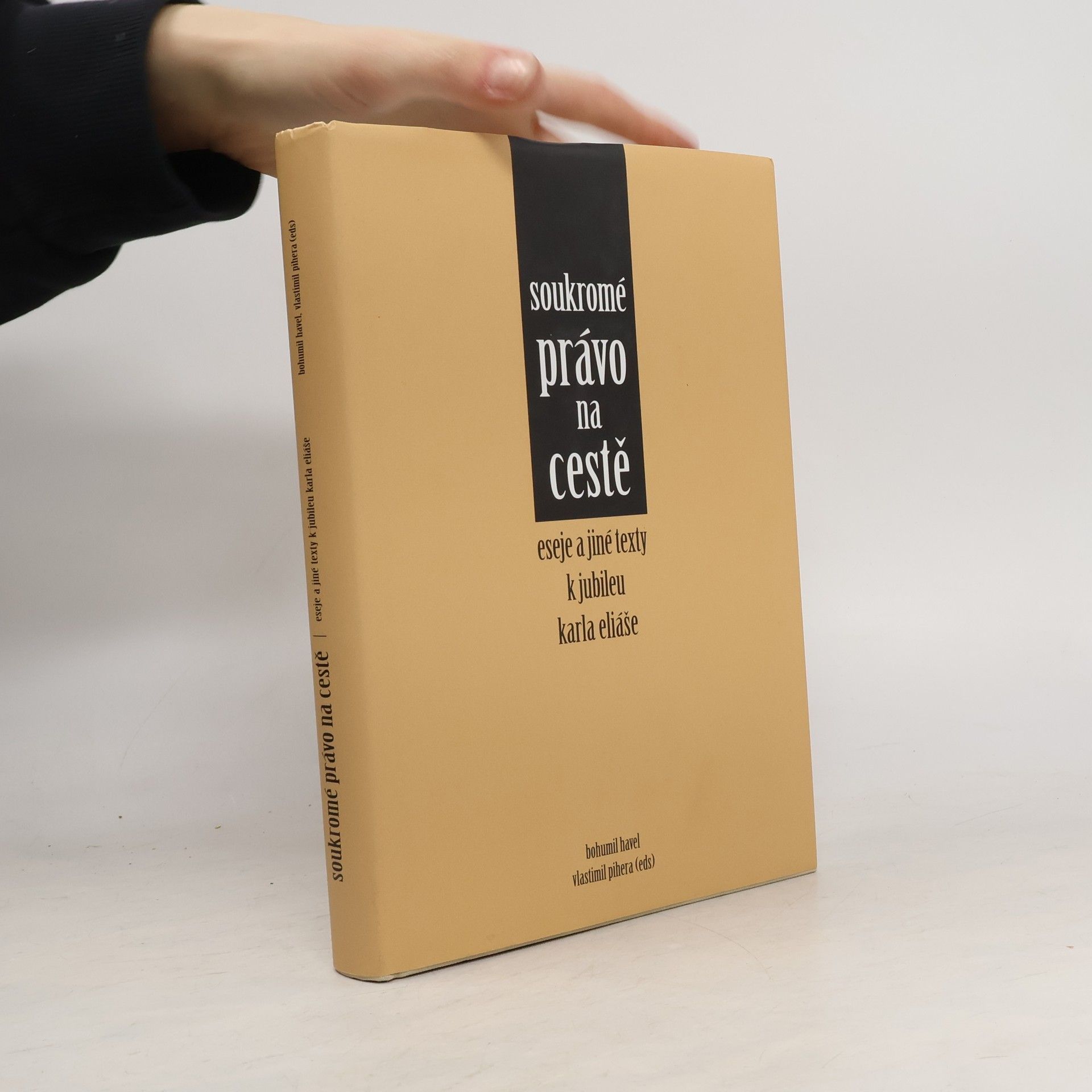Bohumil Havel Soukromé právo na cestě - eseje a jiné texty k jubileu Karla Eliáše