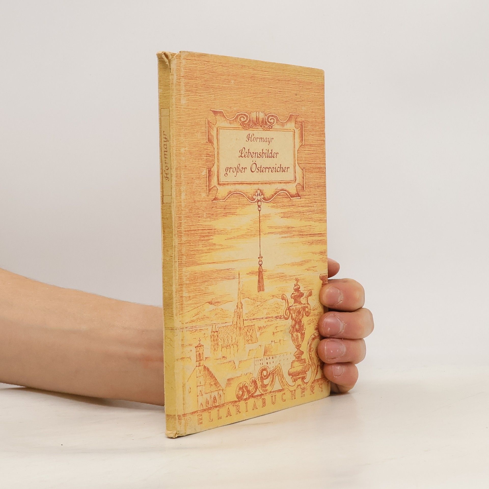 Joseph Freiherr von Hormayr Lebensbilder großer Österreicher