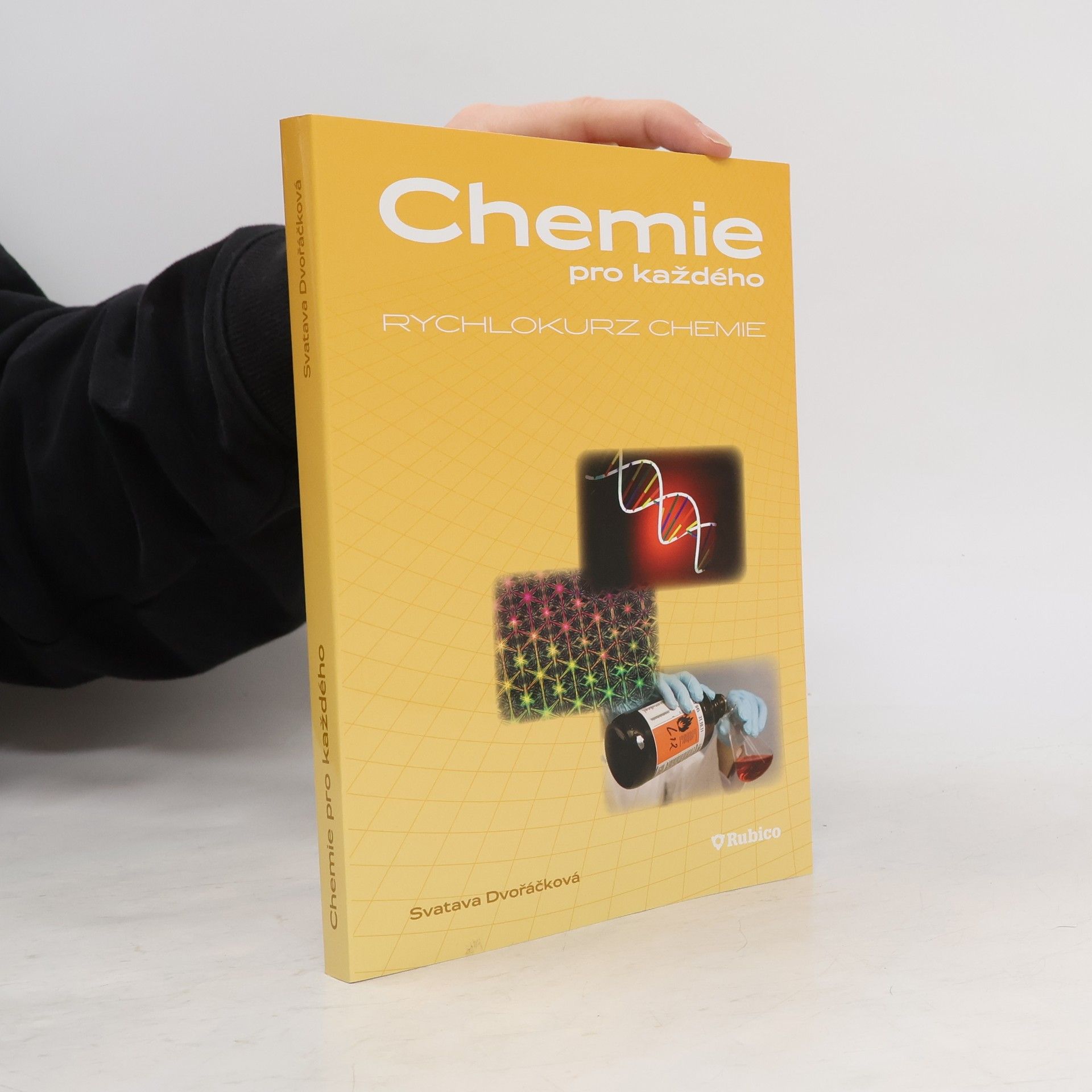 Svatava Dvořáčková Chemie pro každého