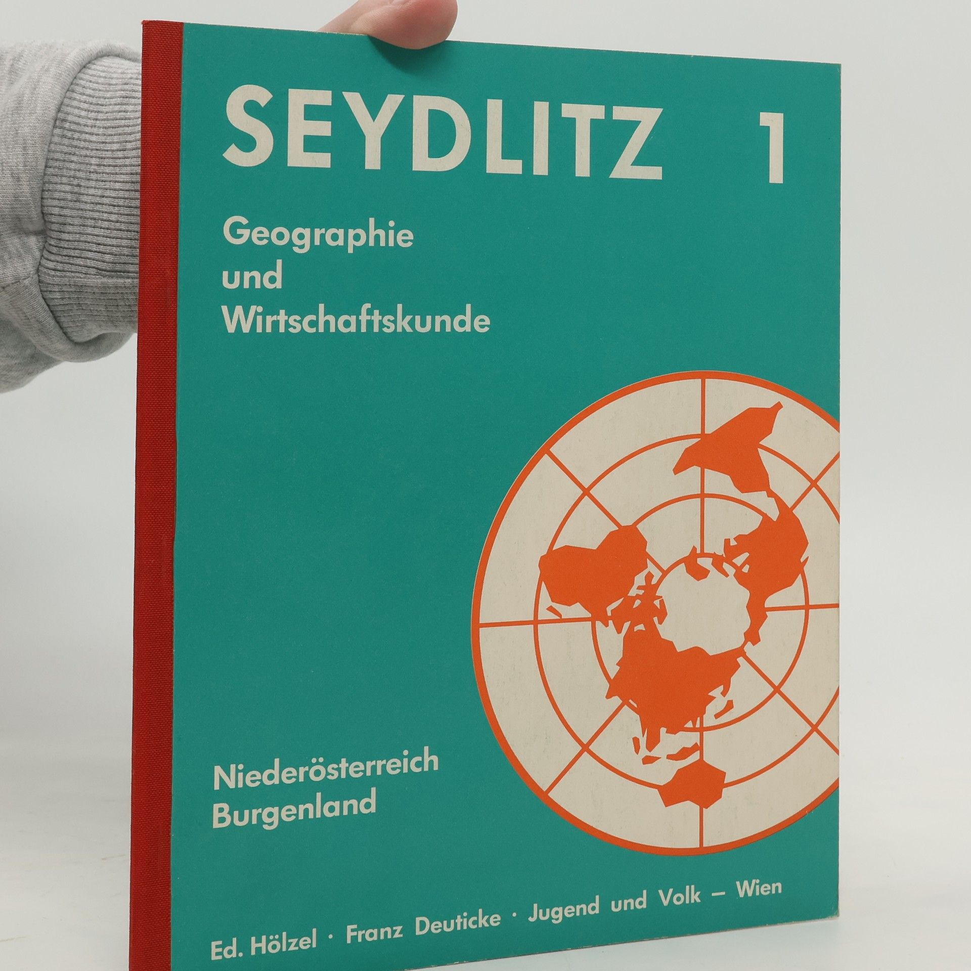 Leopold G. Scheidl Seydlitz 1. Lehrbuch der Geographie und Wirtschaftskunde