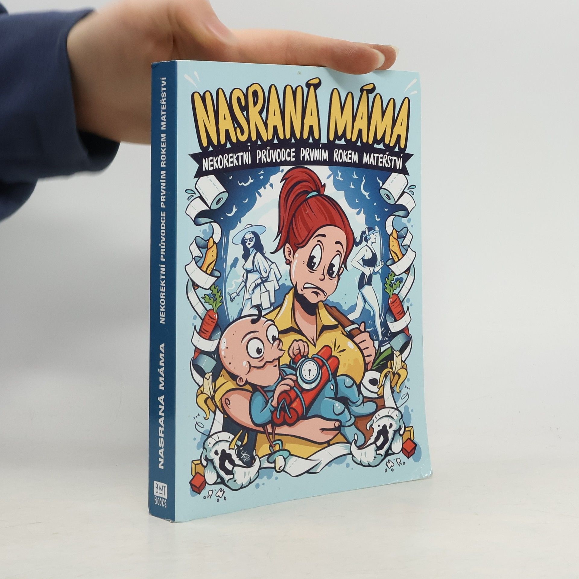 Tereza Maroušková Nasraná máma