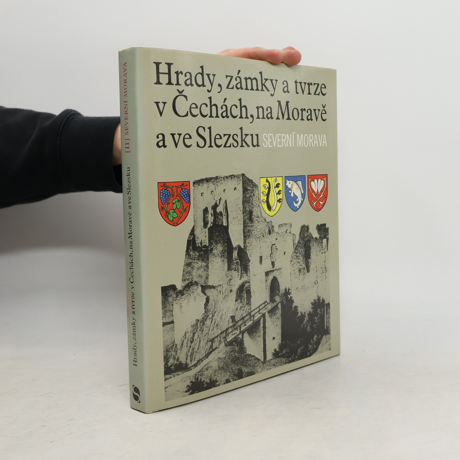 Kolektív autorov Hrady, zámky a tvrze v Čechách, na Moravě a ve Slezsku II. Severní Morava