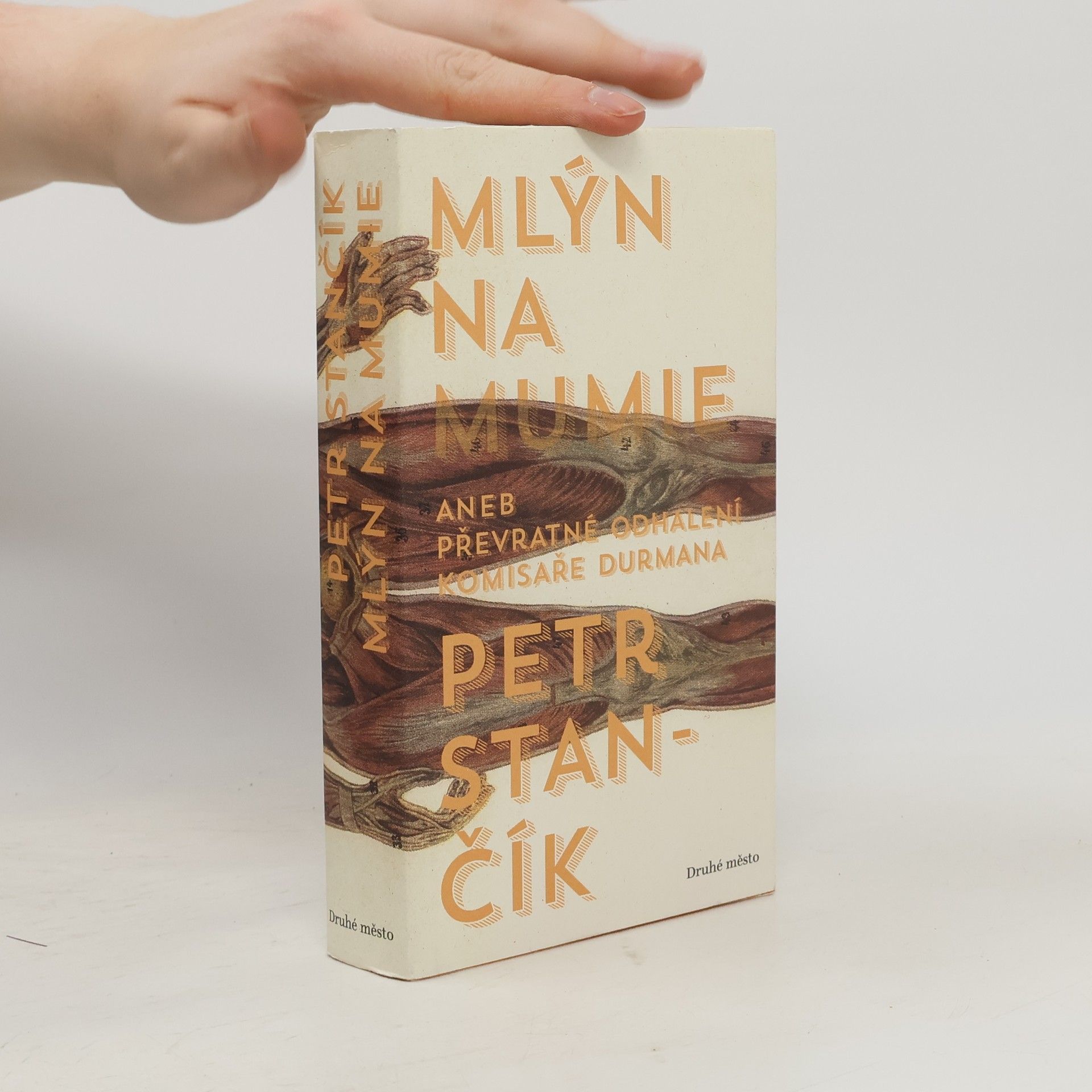 Petr Stančík Mlýn na mumie