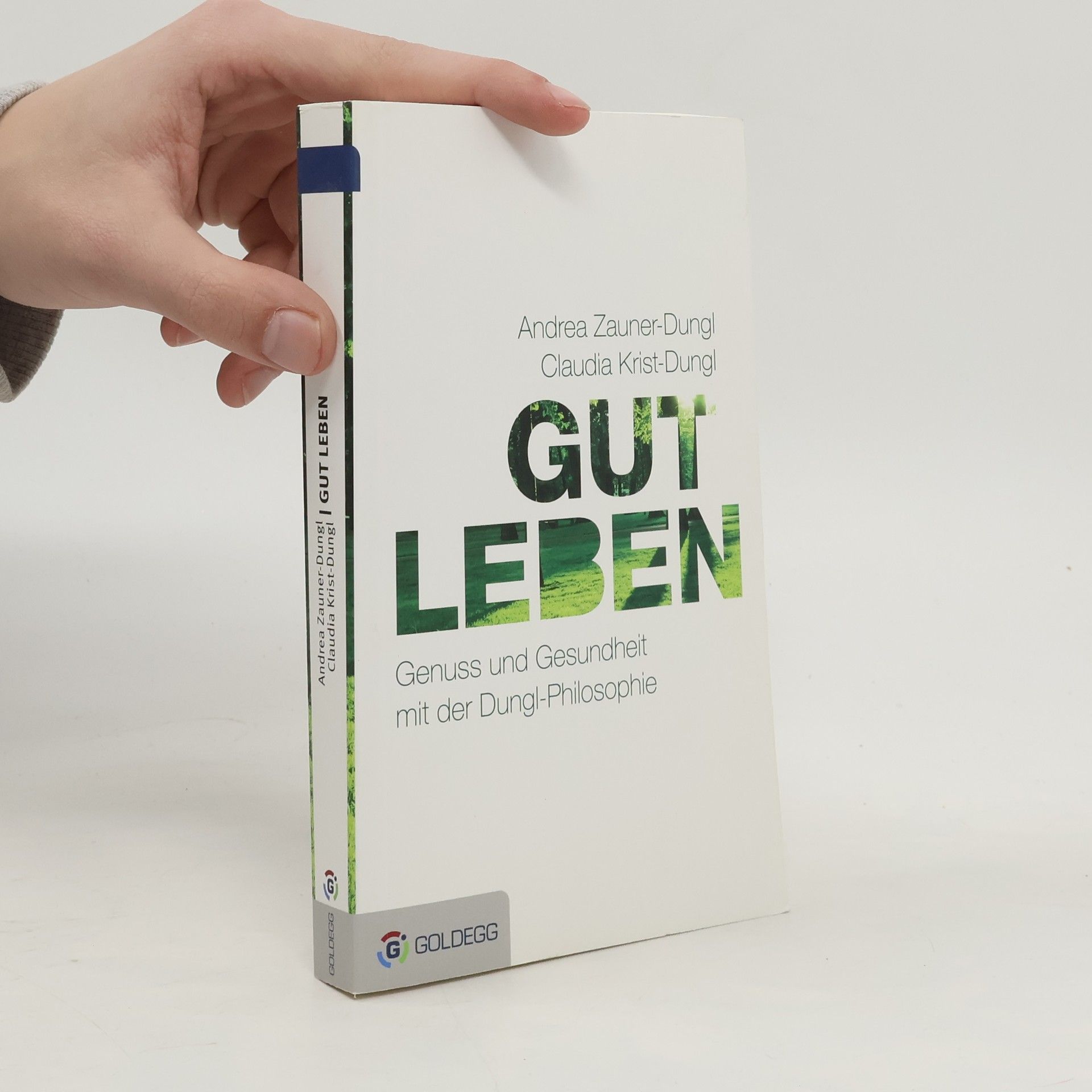 Andrea Zauner-Dungl Gut leben