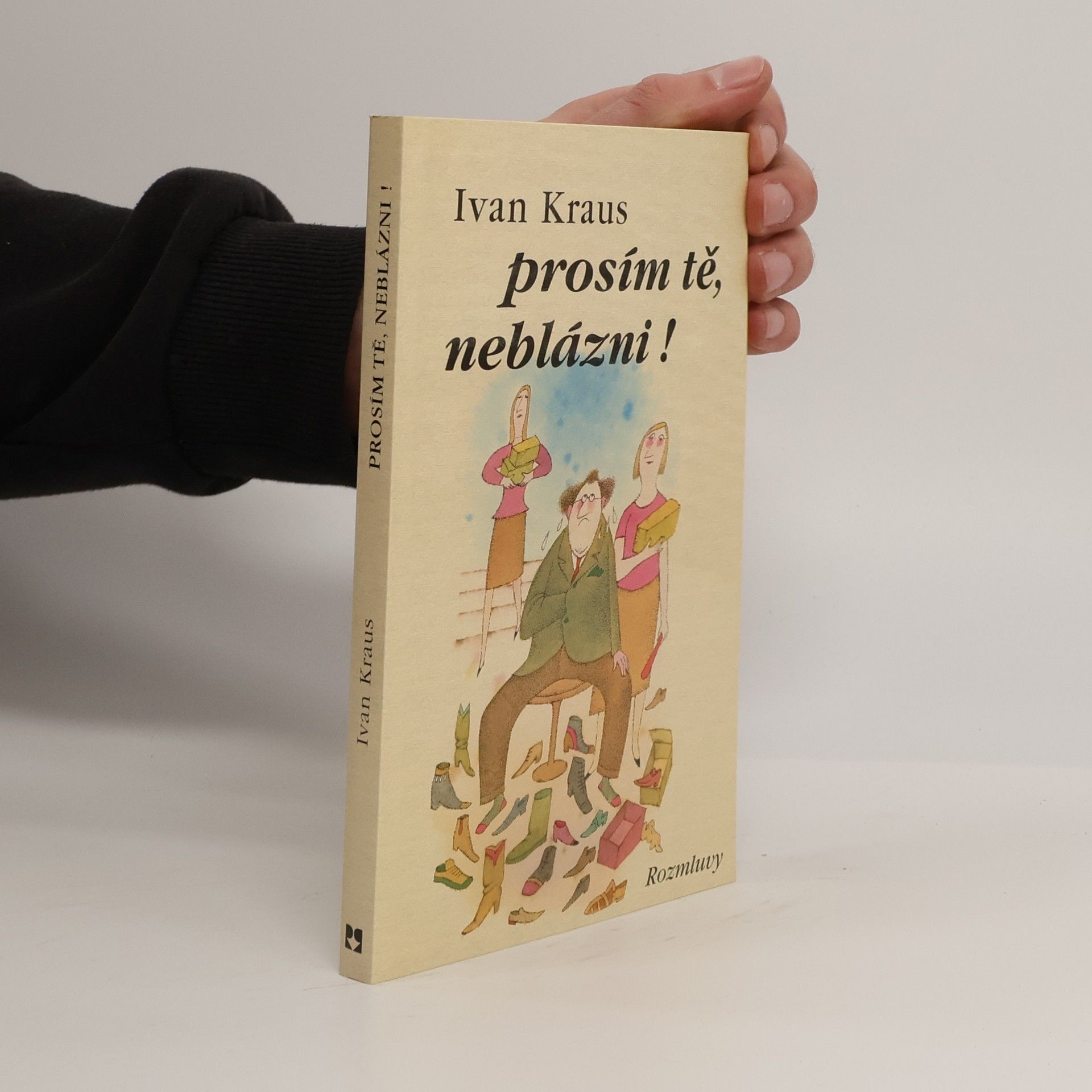 Ivan Kraus Prosím tě, neblázni!