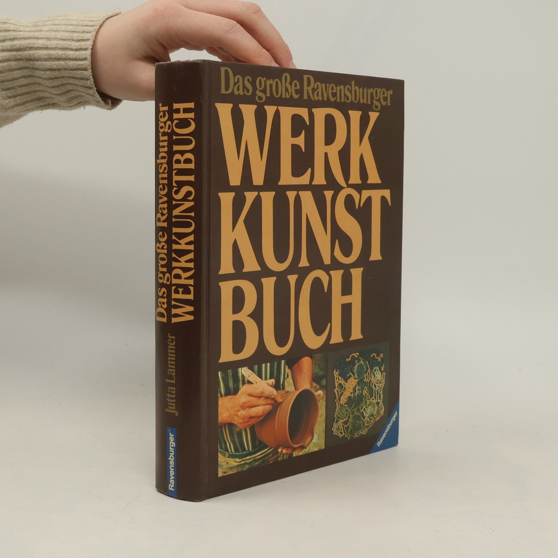 Jutta Lammèr Das grosse Ravensburger Werkkunstbuch