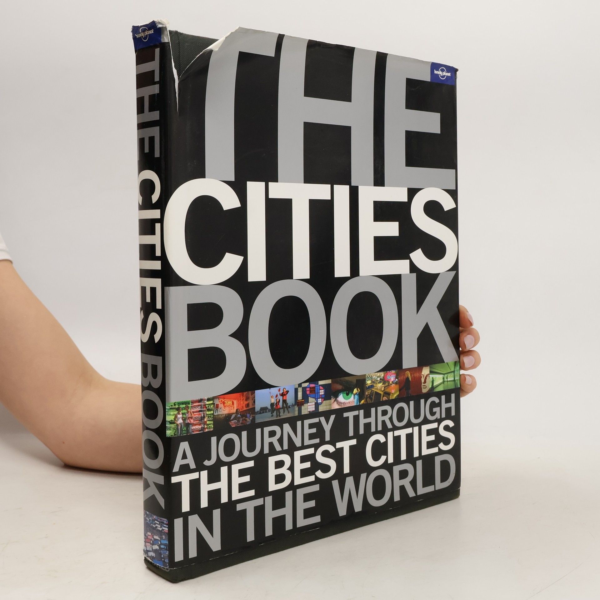 Kolektiv autorů The cities book : a journey through the best cities in the world.