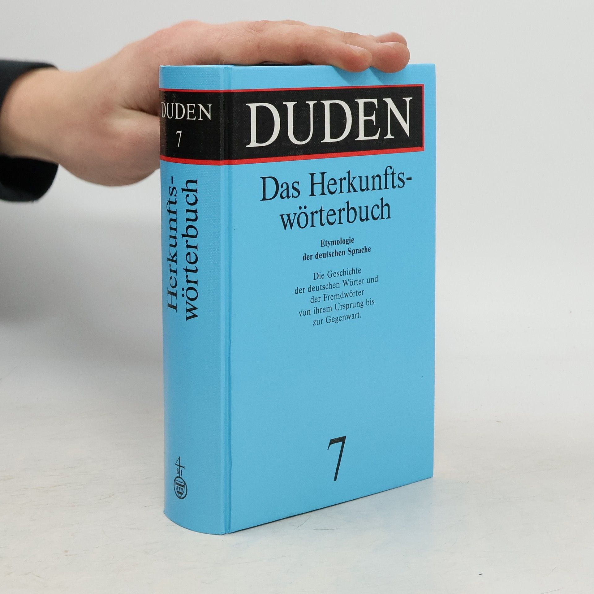 Günther Drosdowski Etymologie : Herkunftswörterbuch der deutschen Sprache. Duden Band 7